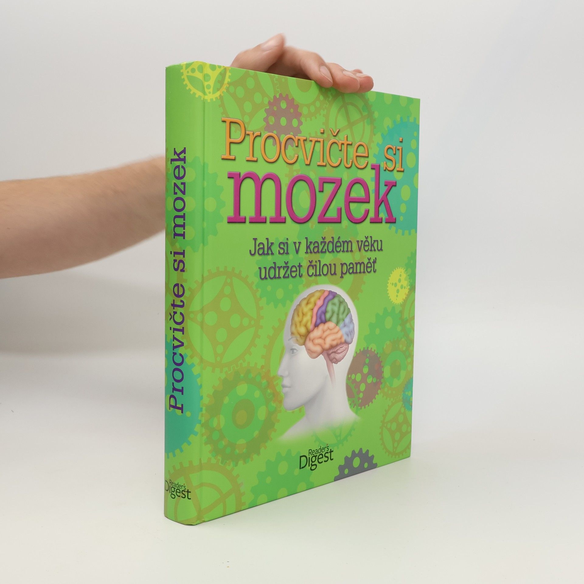 Kolektív autorov Procvičte si mozek: Jak si v každém věku udržet čilou paměť
