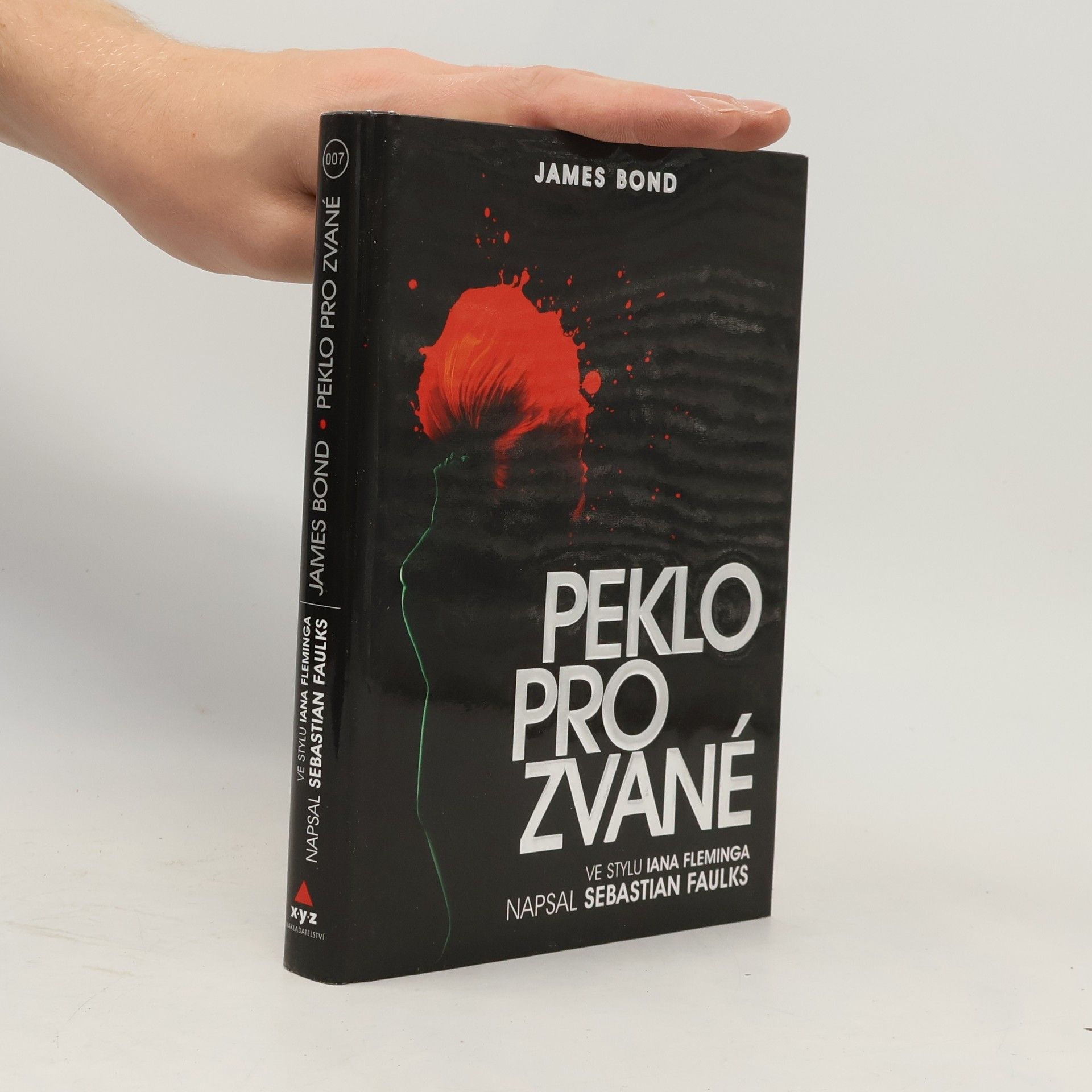 Sebastian Faulks James Bond. Peklo pro zvané