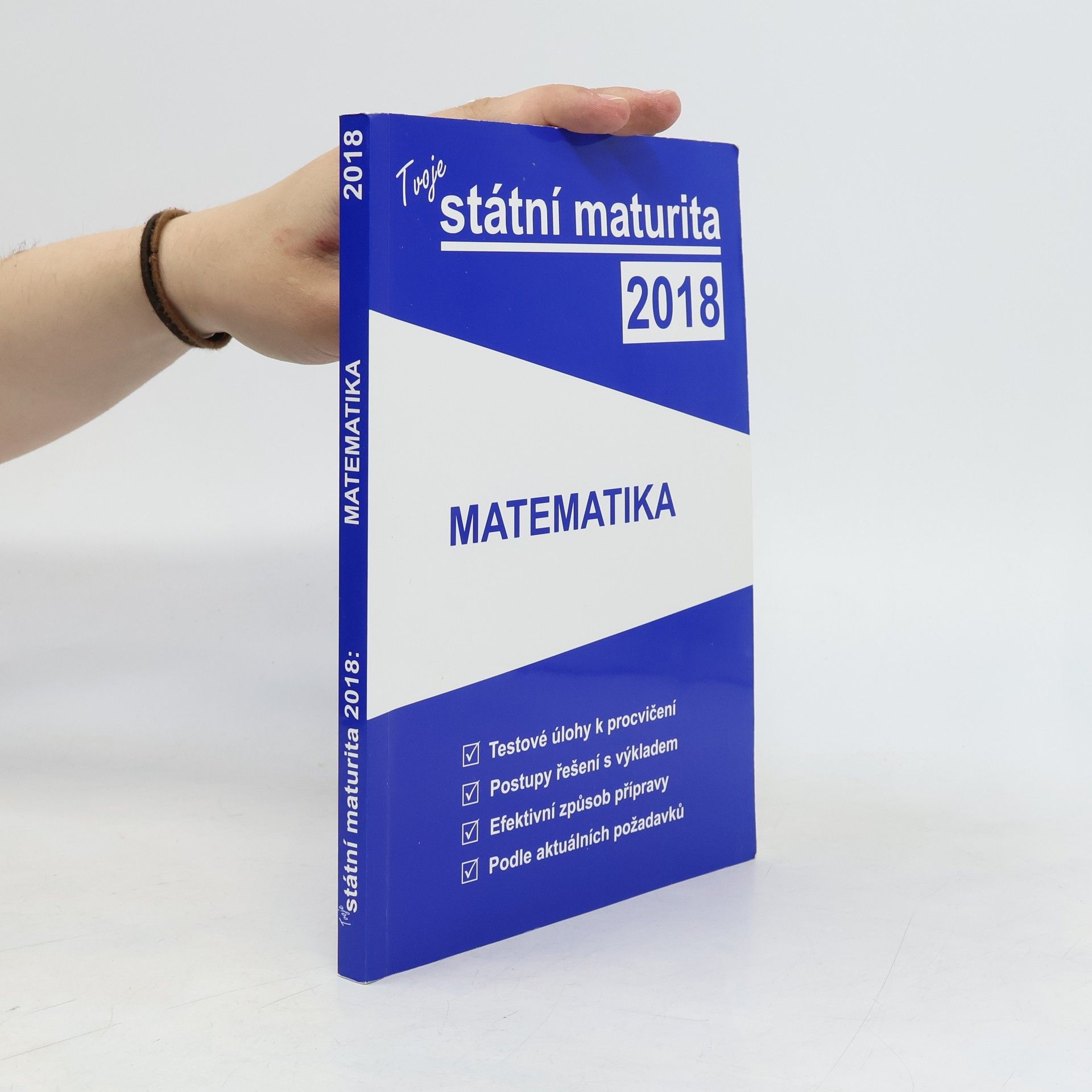 Kolektív autorov Tvoje státní maturita 2018 - Matematka