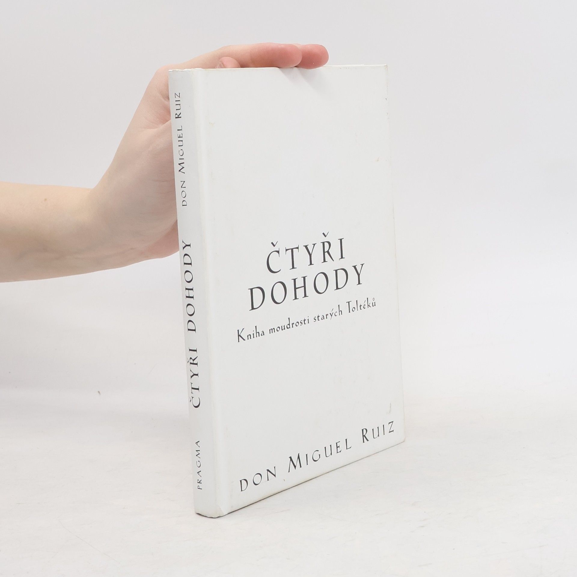 Don Miguel Ruiz Čtyři dohody