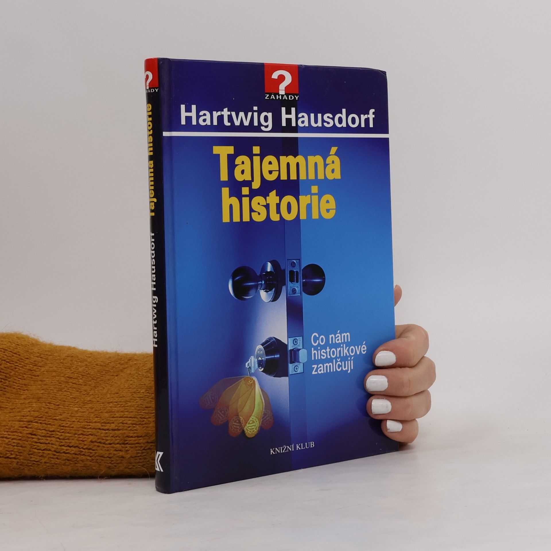 Vladimír Čadský Tajemná historie. Co nám historikové zamlčují