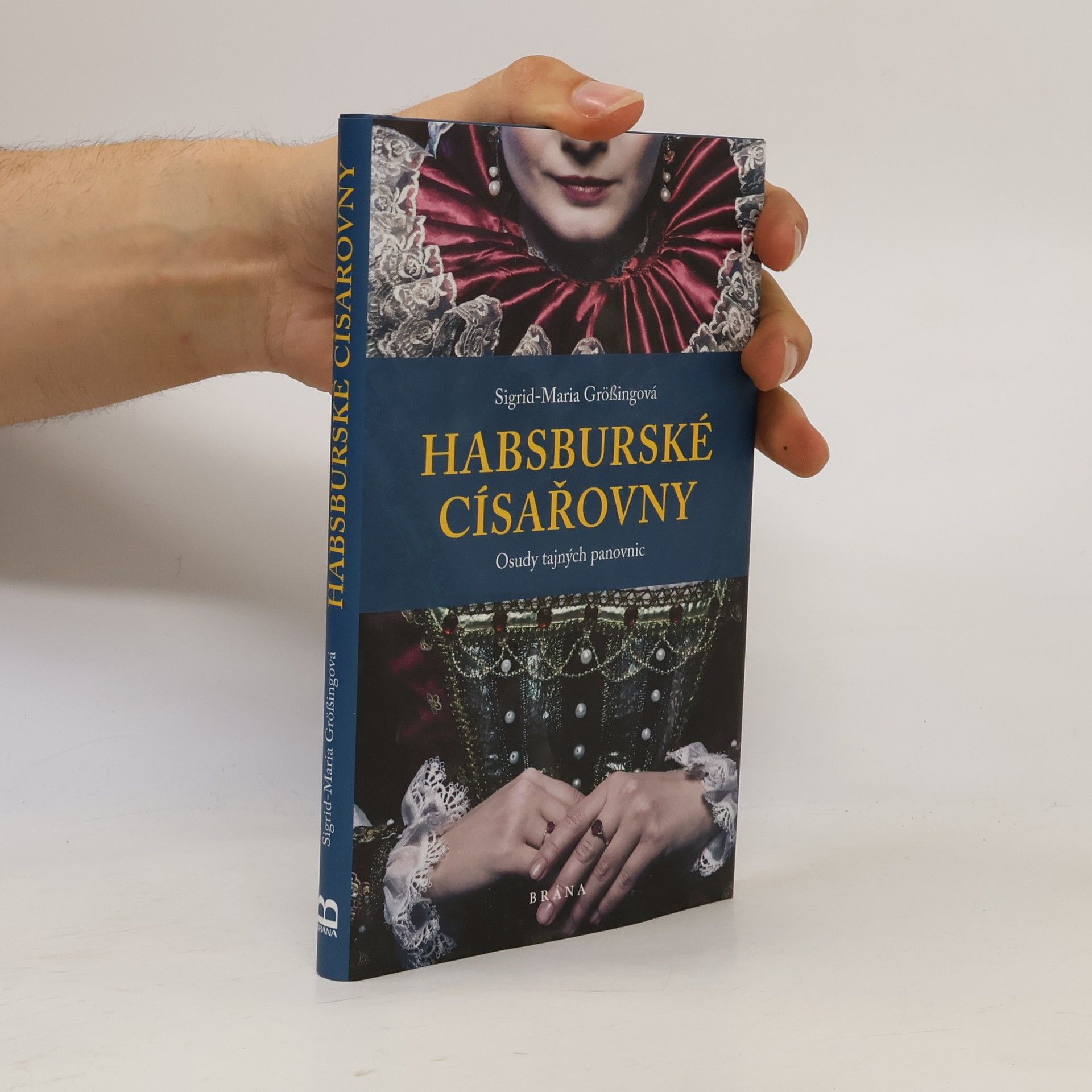 Sigrid Maria Größing Habsburské císařovny