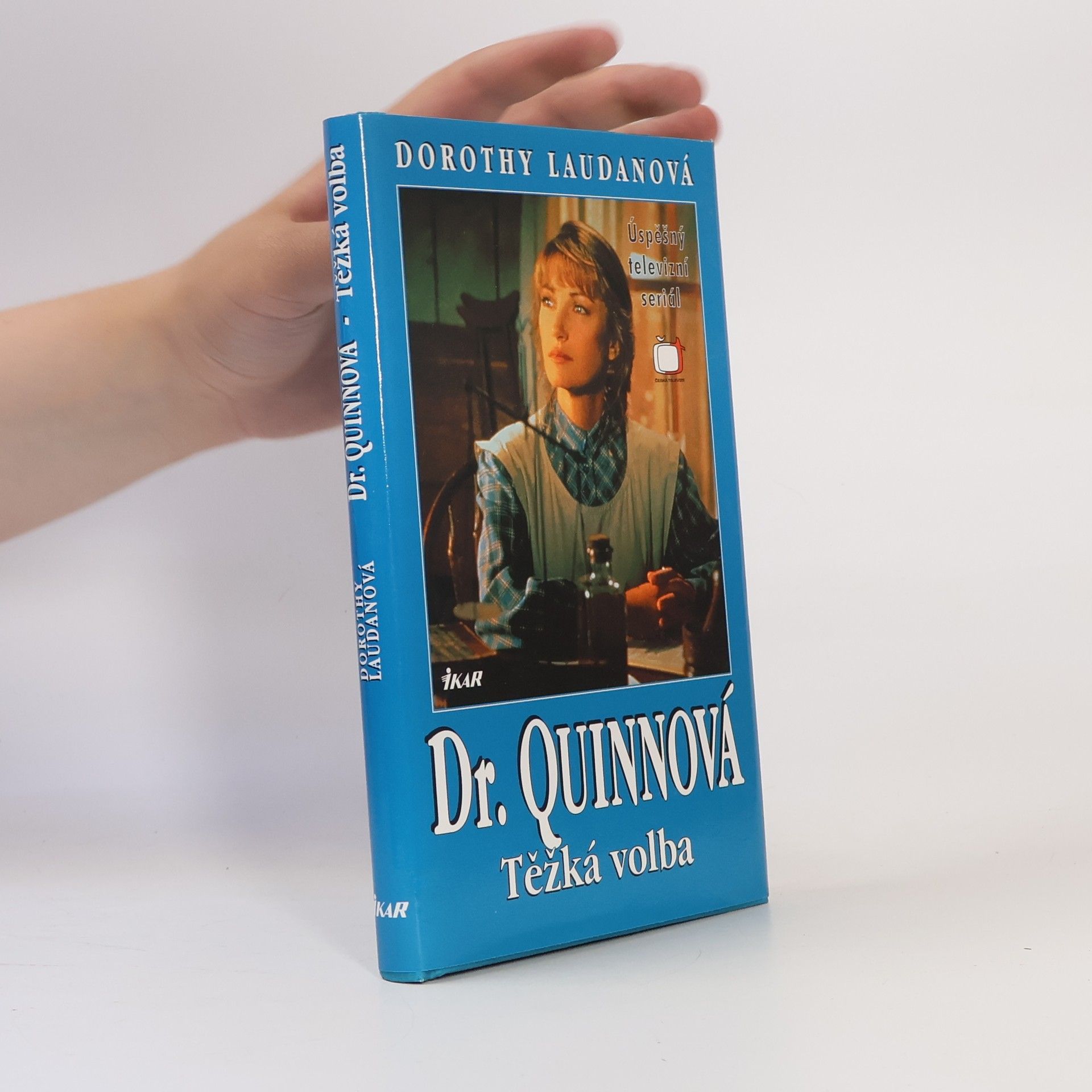 Dorothy Laudan Těžká volba. Dr. Quinnová 3