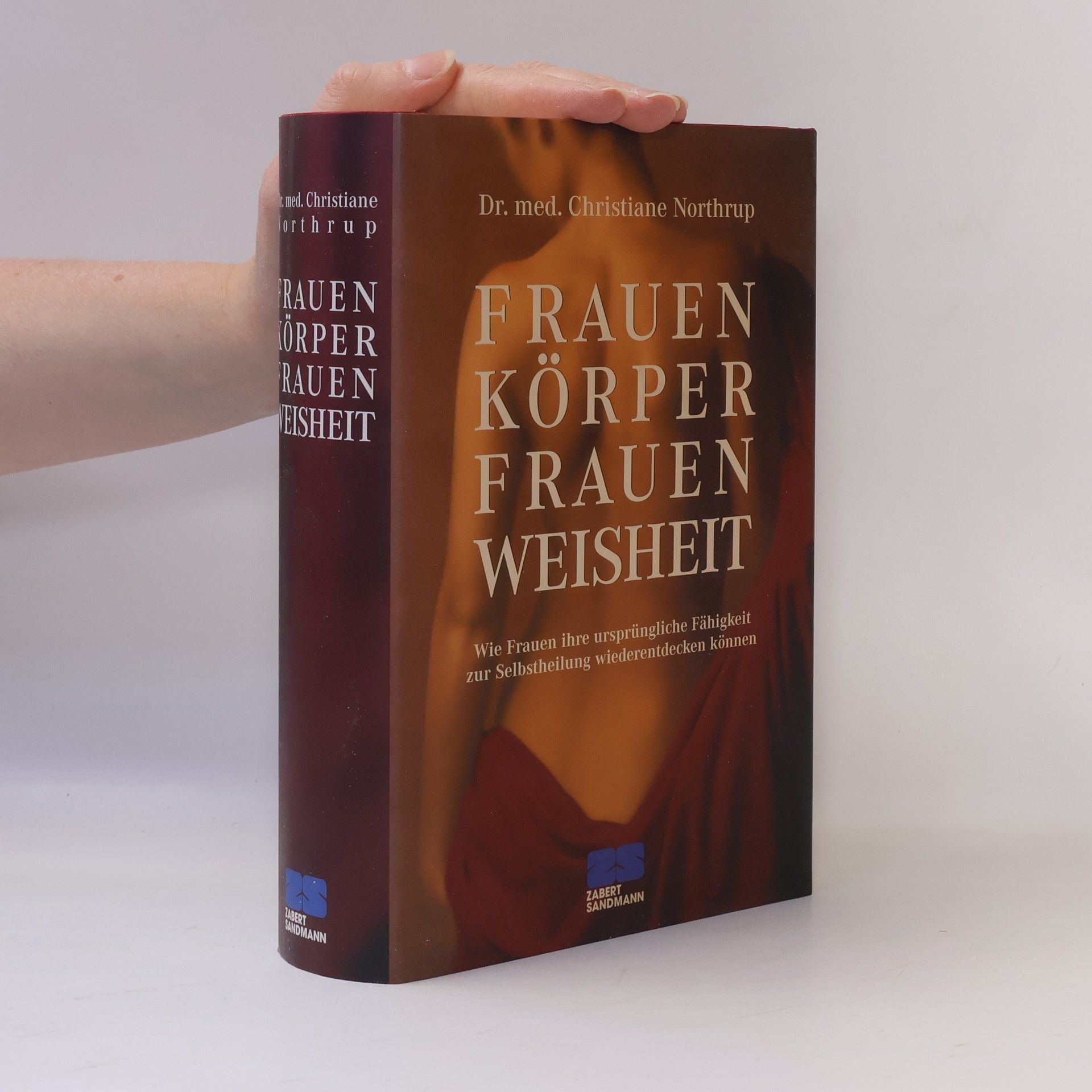 Christiane Northrup Frauen-Körper, Frauen-Weisheit
