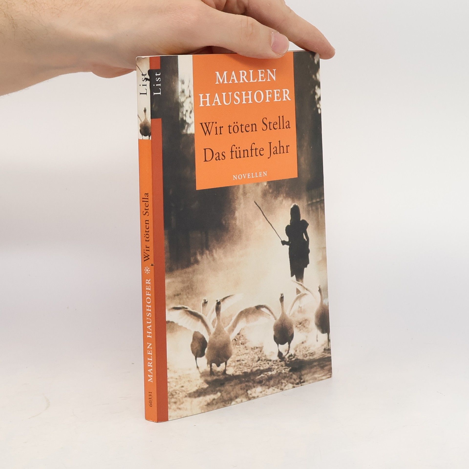 Marlen Haushofer Wir töten Stella ; Das fünfte Jahr : Novellen