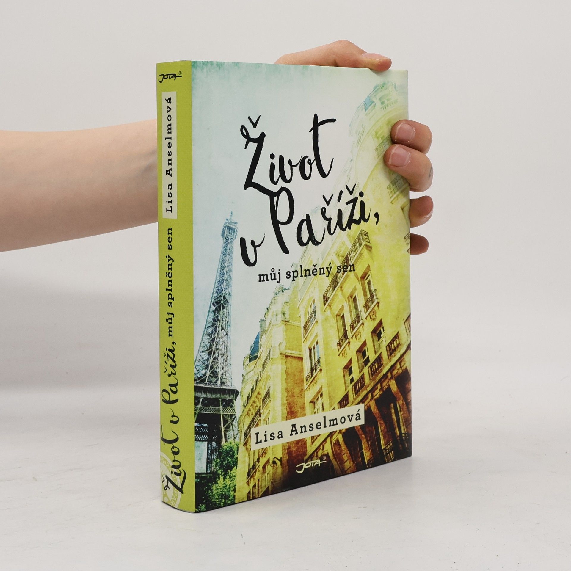 Lisa Anselmo Život v Paříži, můj splněný sen