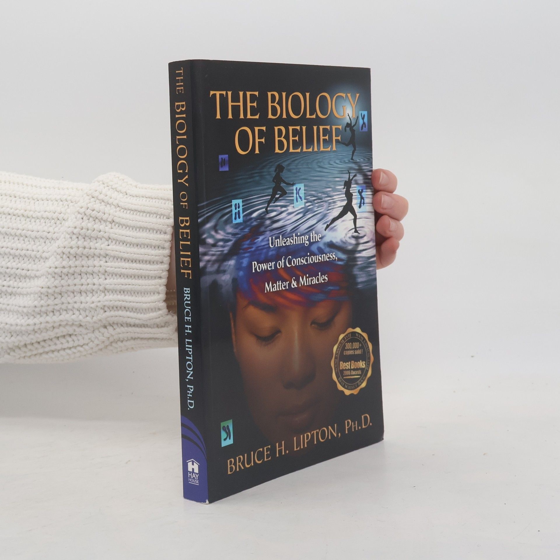 Bruce Lipton The Biology of Belief