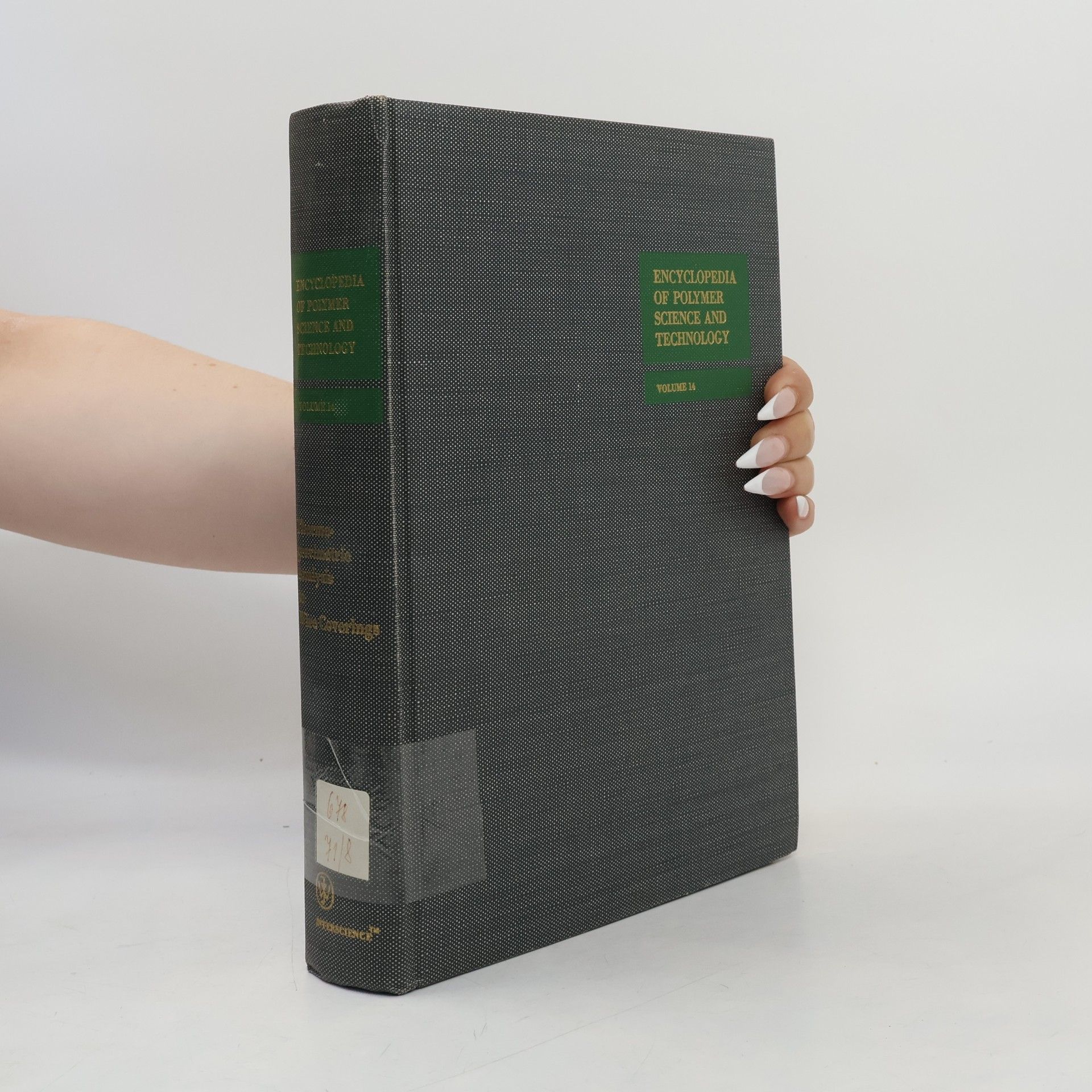 Norbert M. Bikales Encyclopedia of Polymer Science and Technology