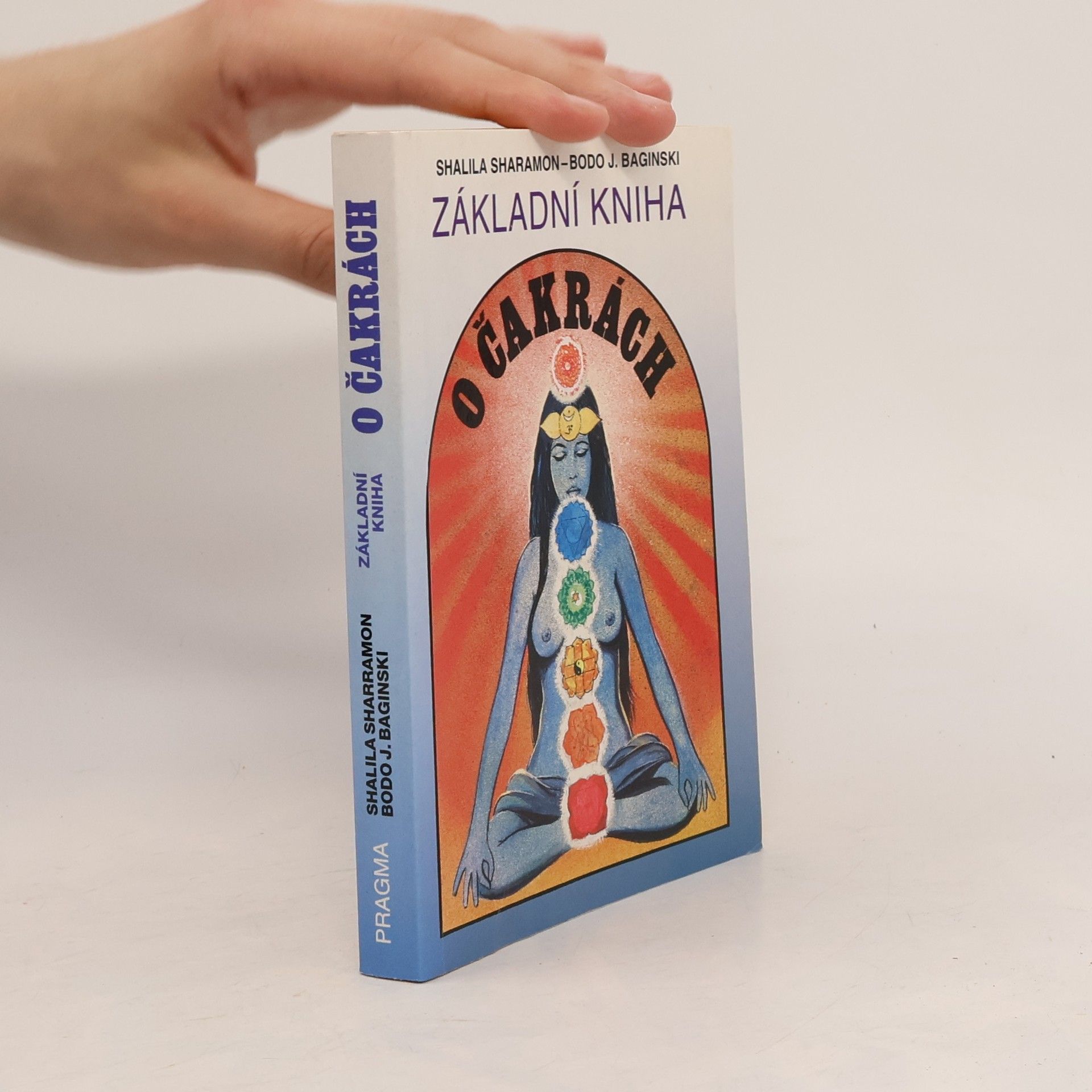 Shalila Sharamon Základní kniha o čakrách
