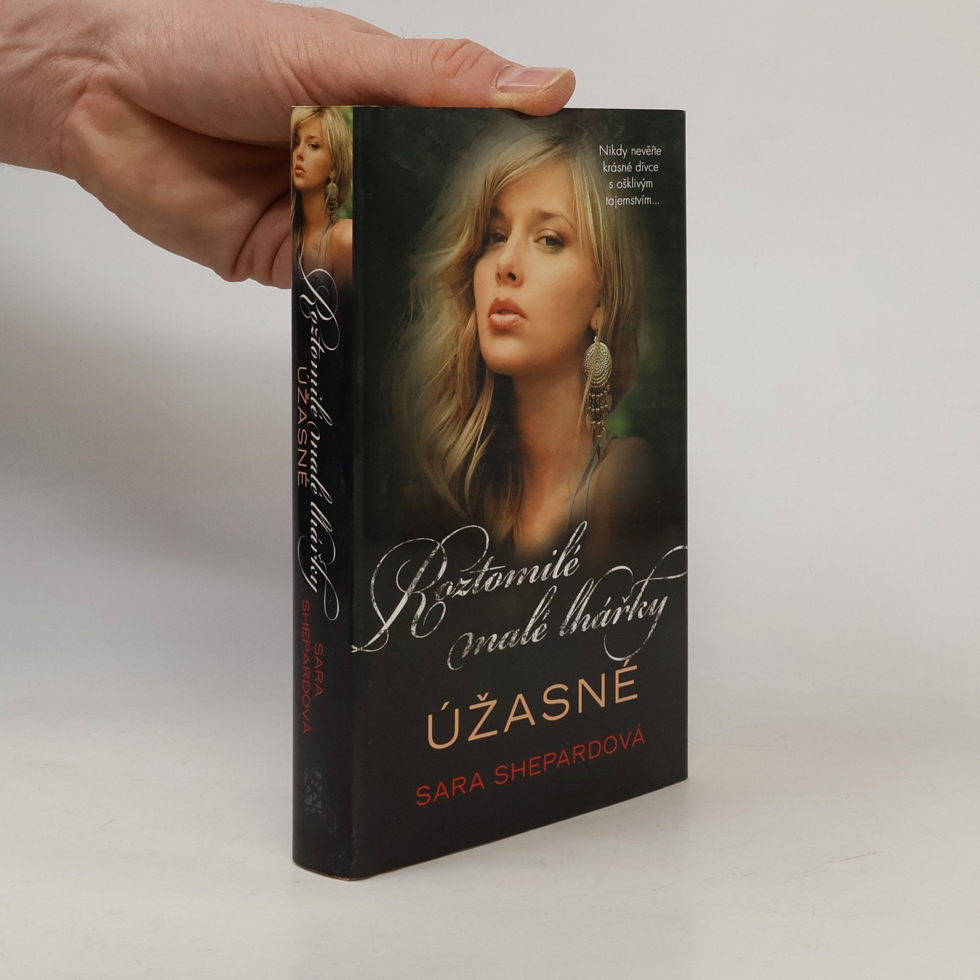Sara Shepard Úžasné. Roztomilé malé lhářky