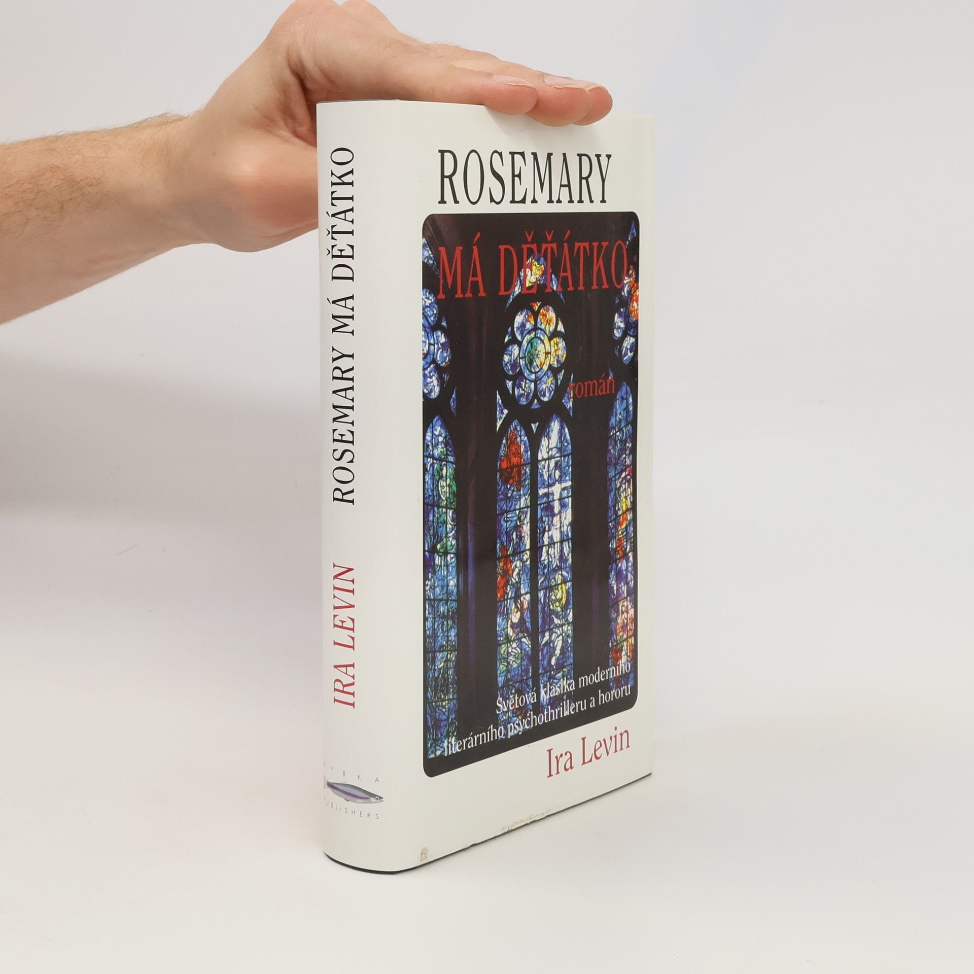 Ira Levin Rosemary má děťátko