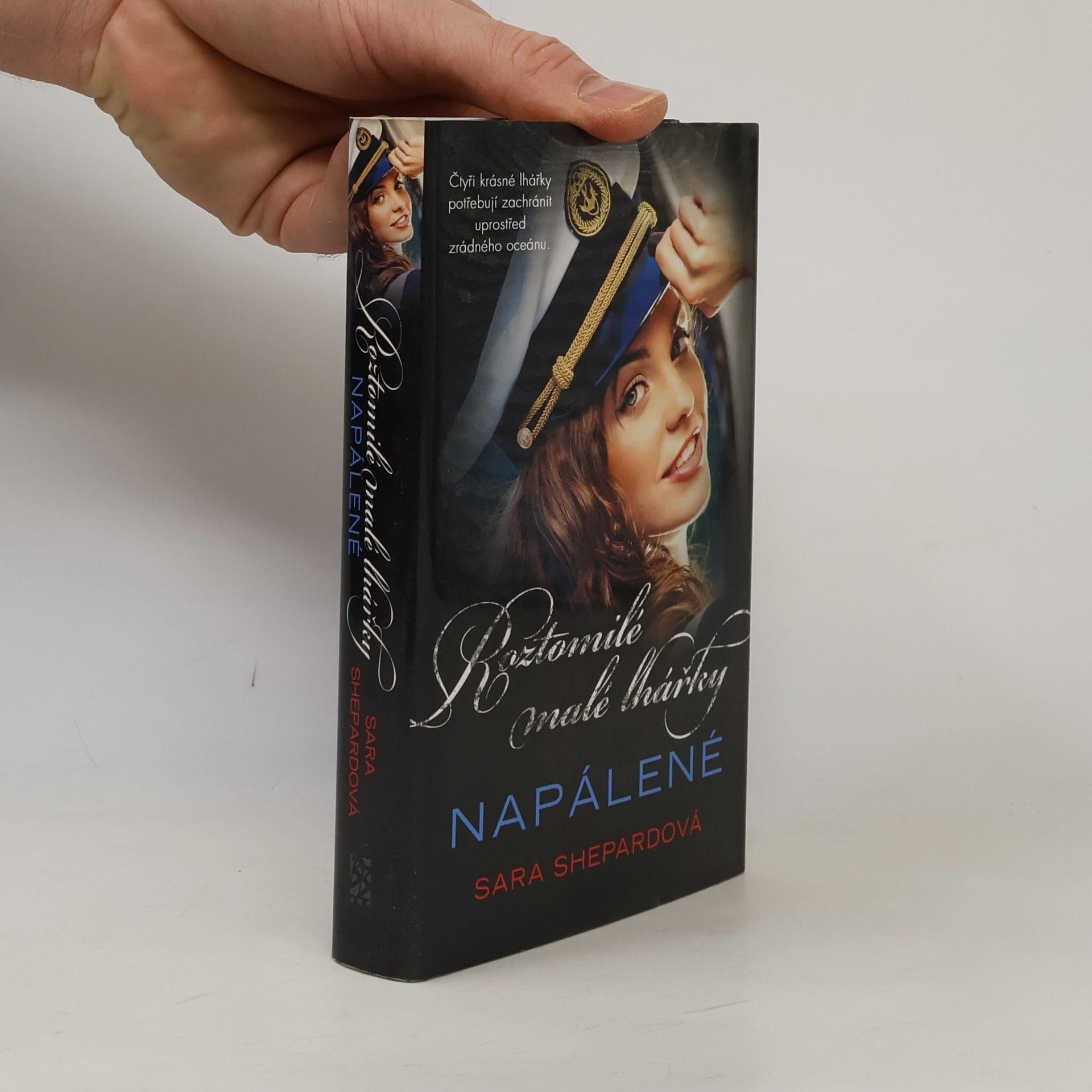 Sara Shepard Napálené. Roztomilé malé lhářky