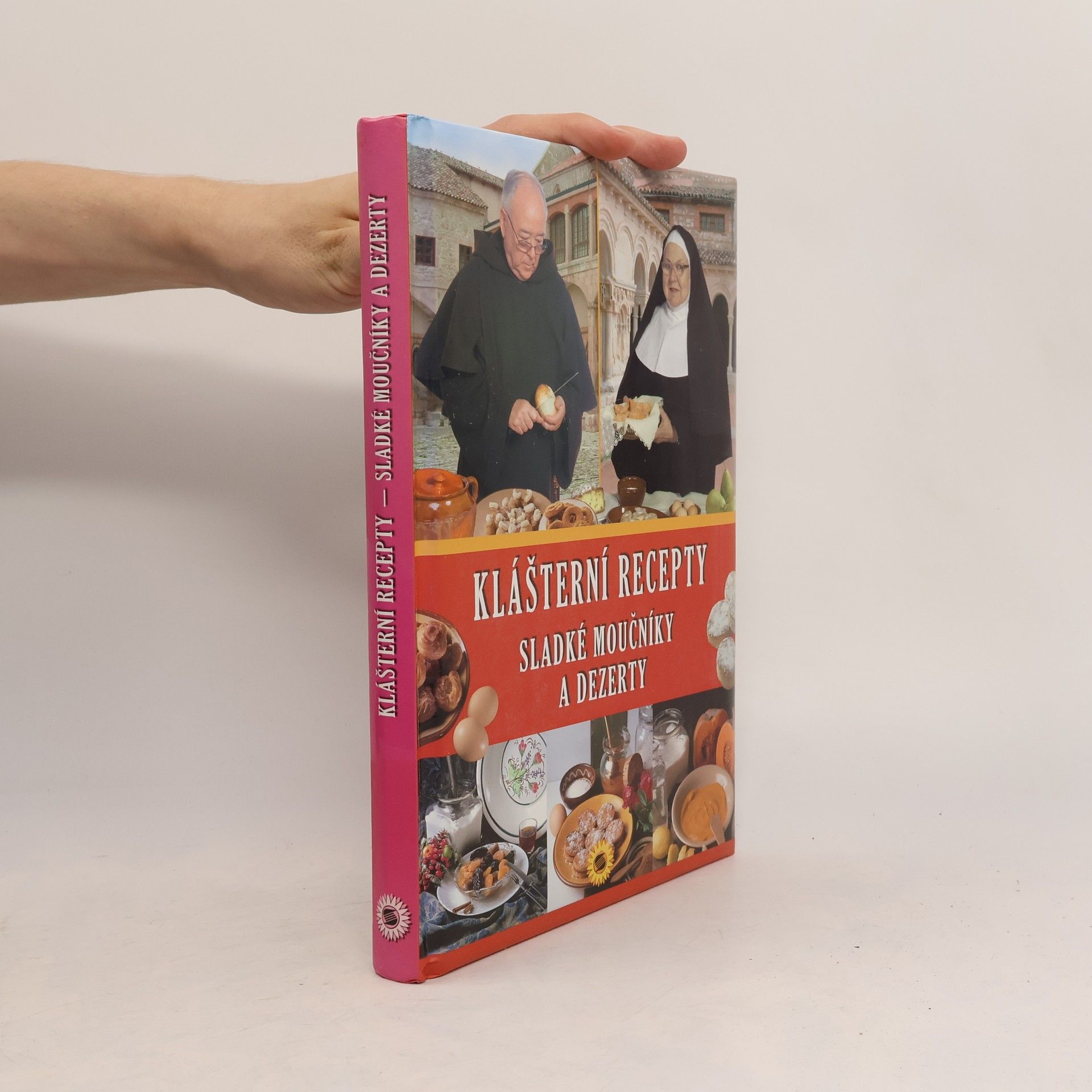 Autorenkollektiv Klášterní recepty. Sladké moučníky a dezerty