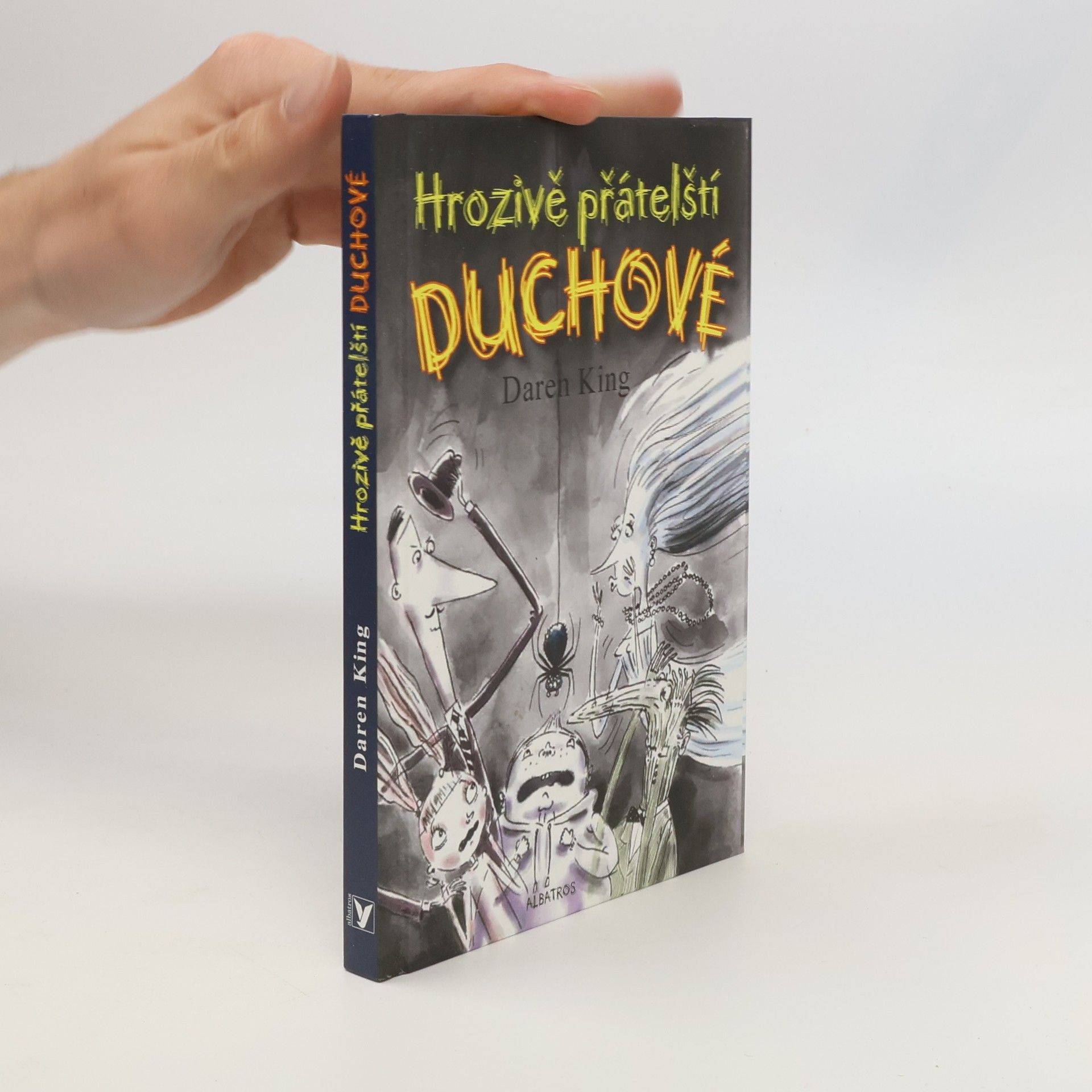 Daren King Hrozivě přátelští duchové