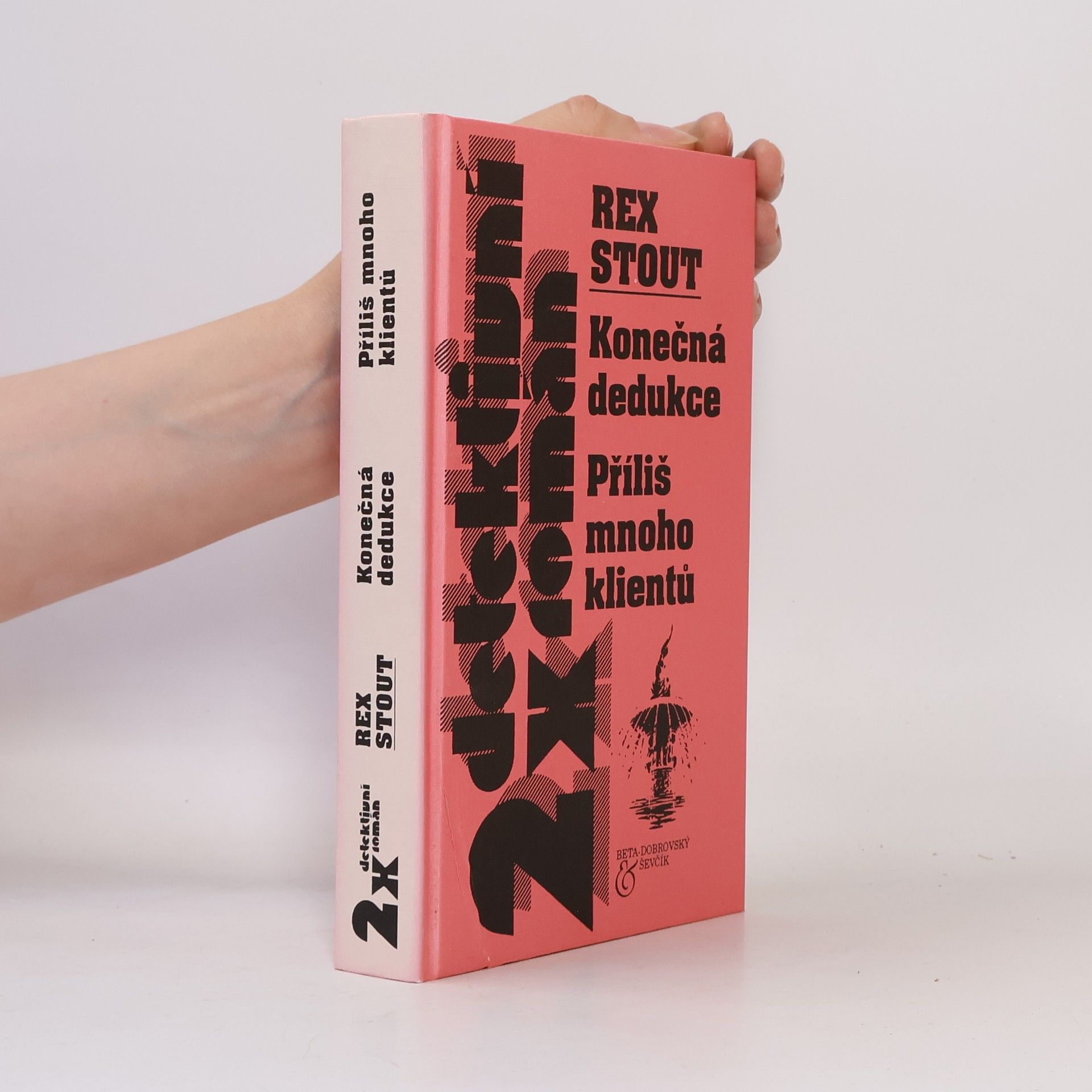 Rex Stout Konečná dedukce, příliš mnoho klientů