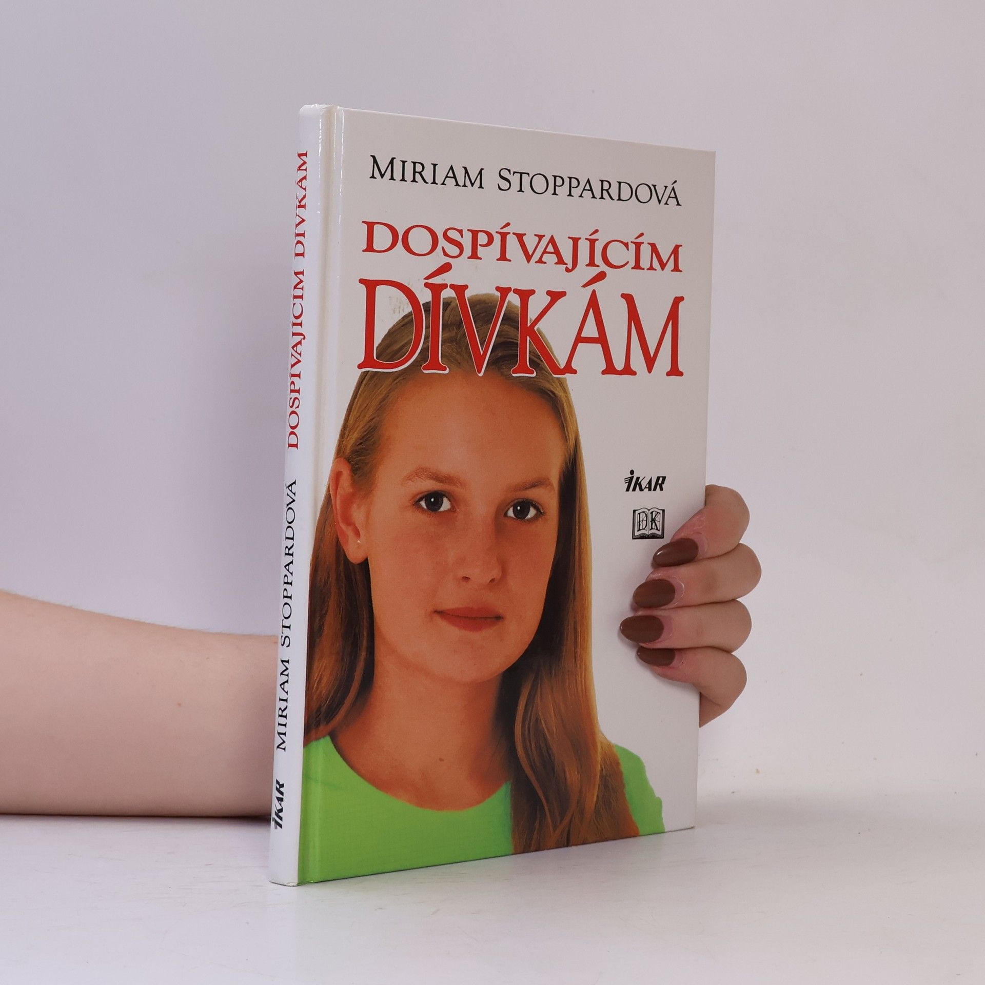 Miriam Stoppard Dospívajícím dívkám