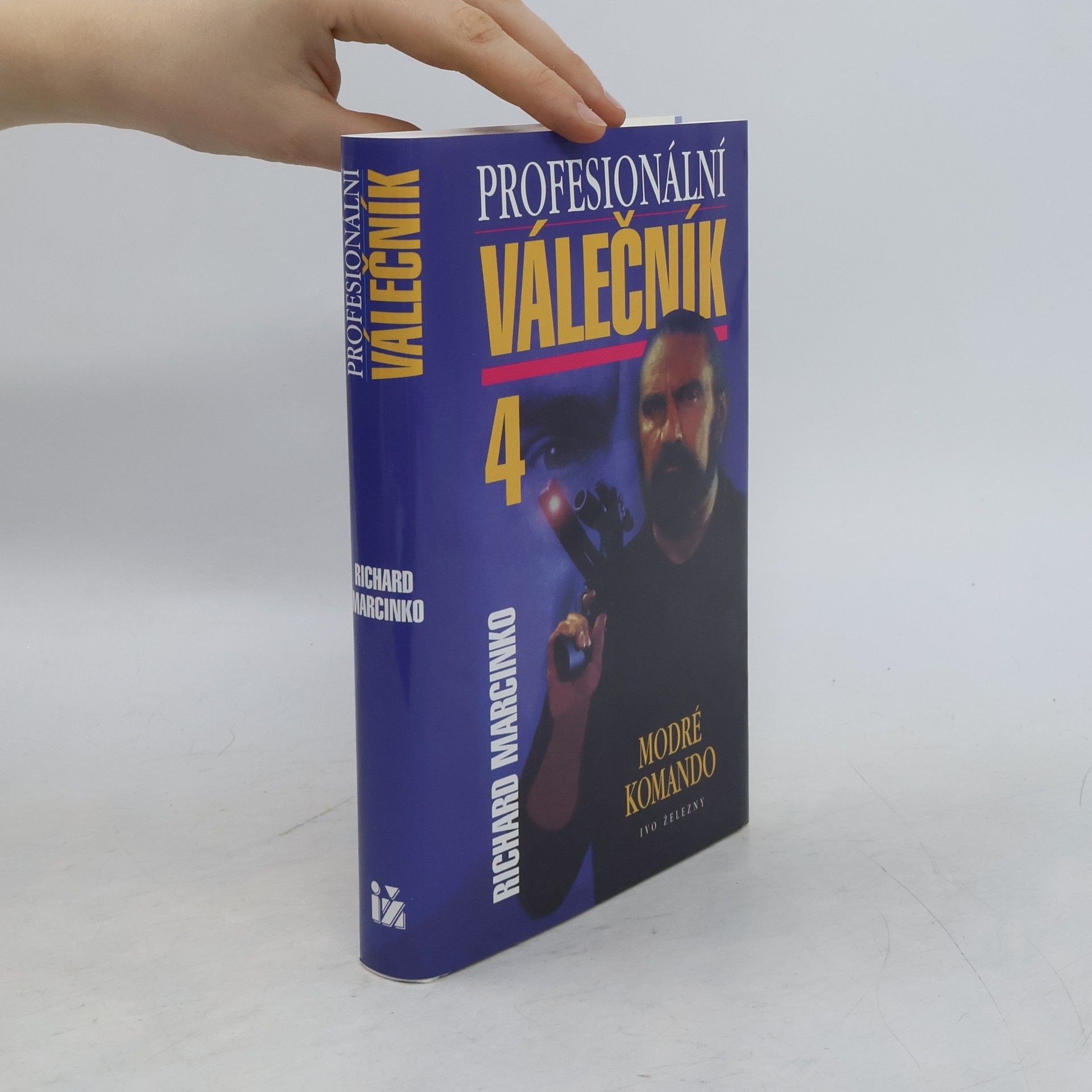 Richard Marcinko Profesionální válečník IV. Modré komando