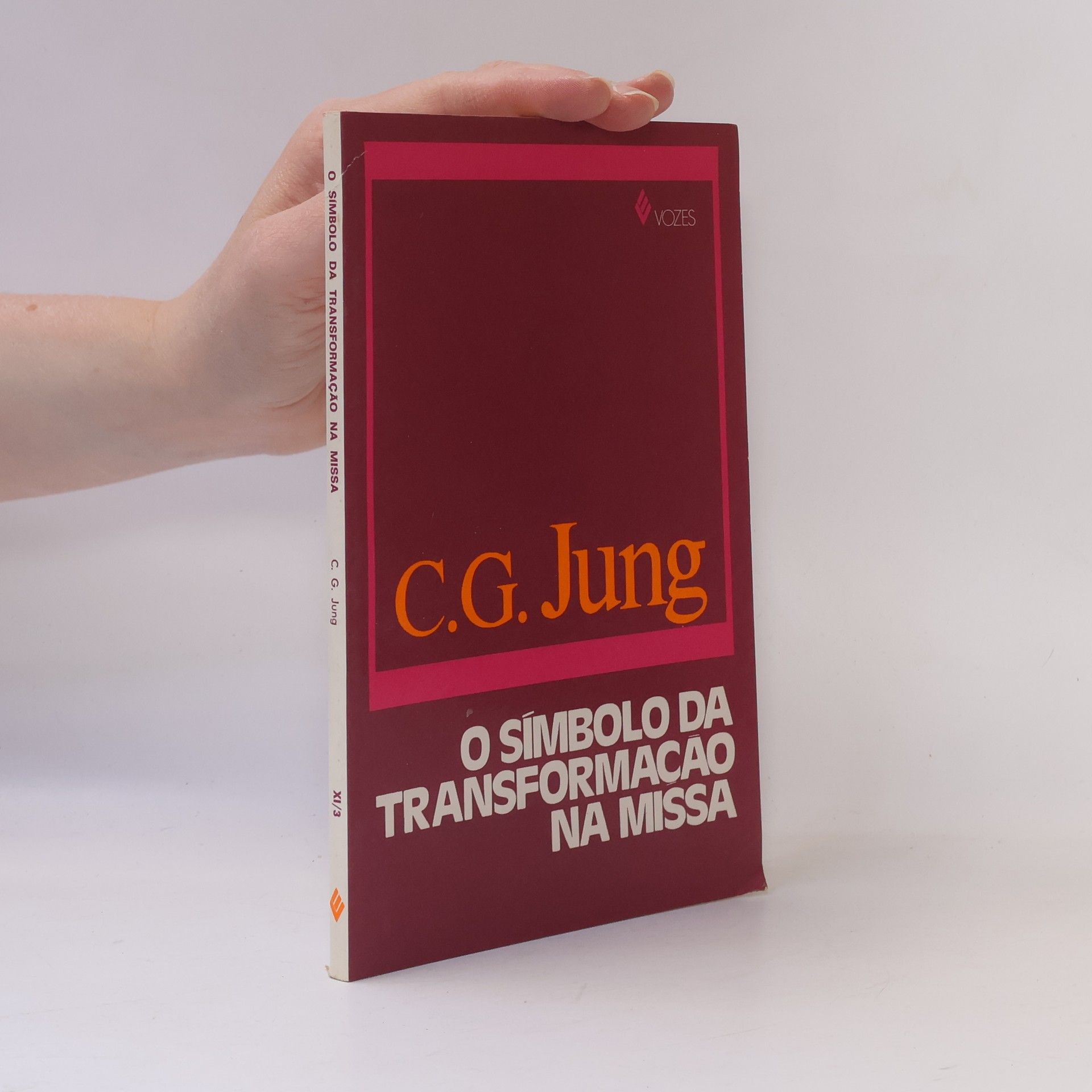 Mateus Ramalho Rocha Coleção Obras Completas de C. G. Jung - 11/3: O Símbolo da Transformação na Missa