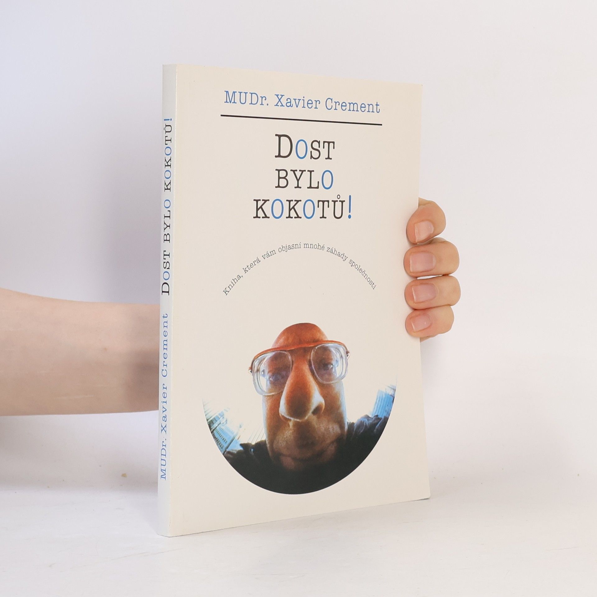Xavier Crement Dost bylo kokotů!