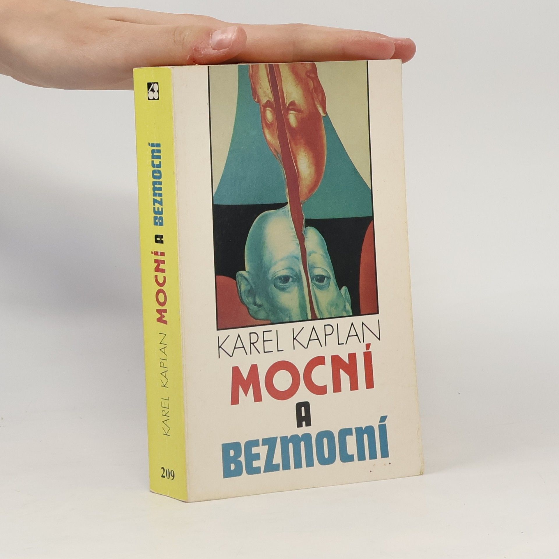 Karel Kaplan Mocní a bezmocní