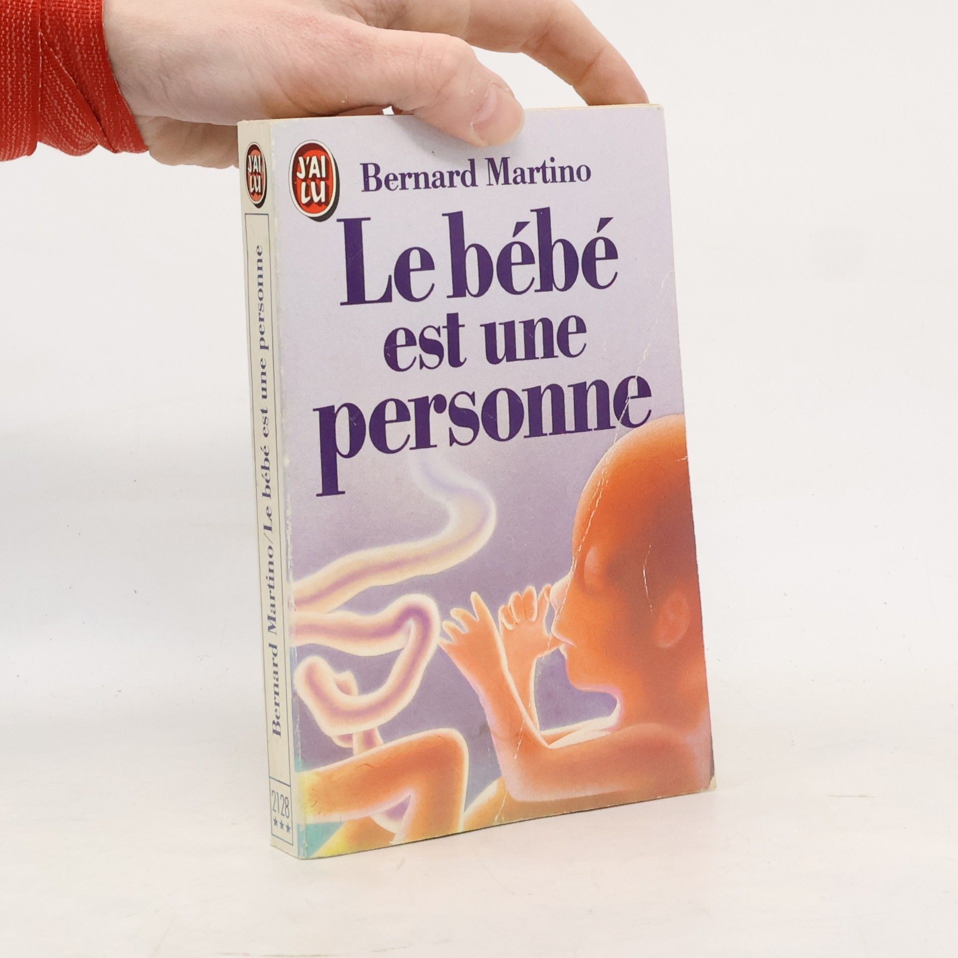 Marie Guérinaud J'AI LU - 2128: Le bébé est une personne