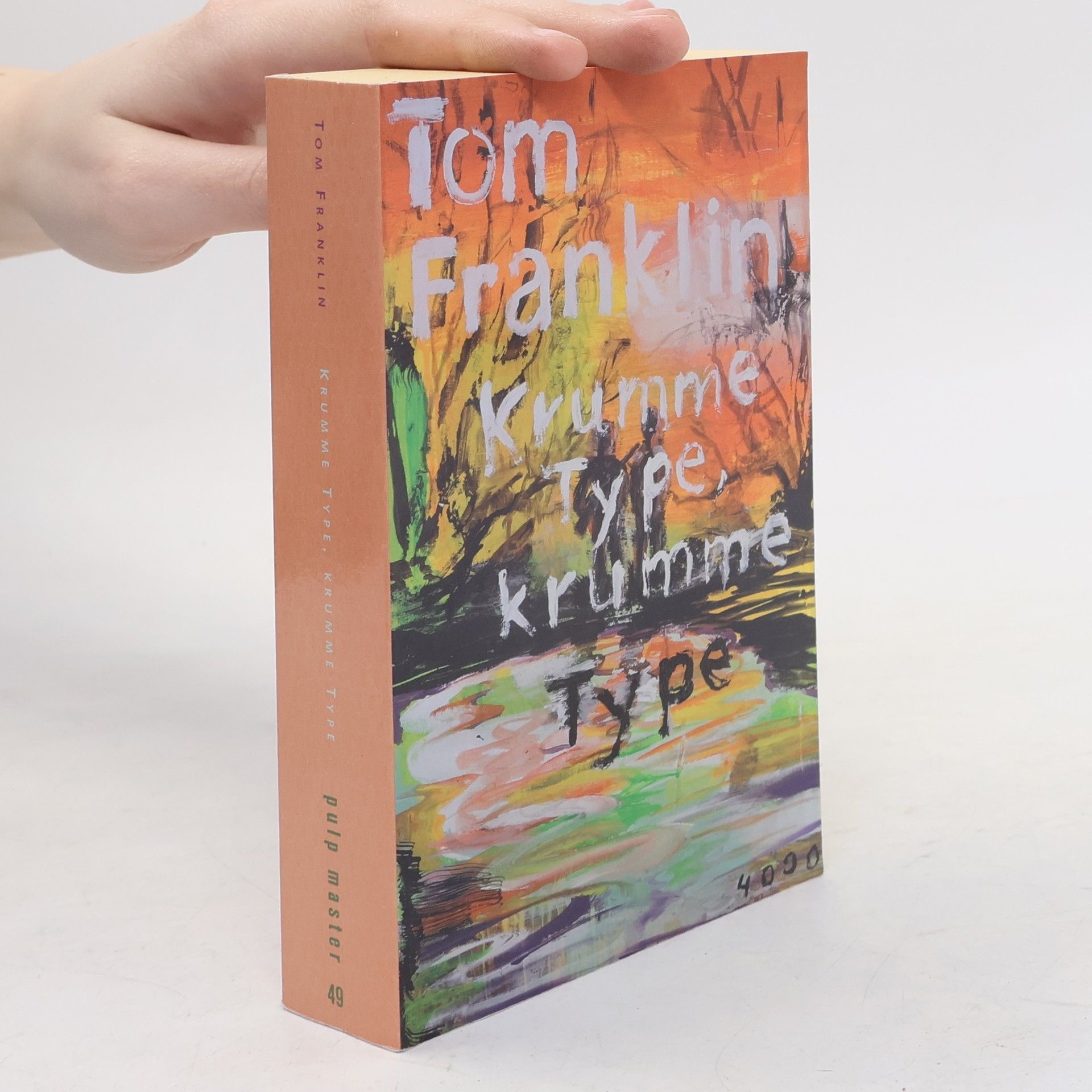 Tom Franklin Krumme Type, krumme Type