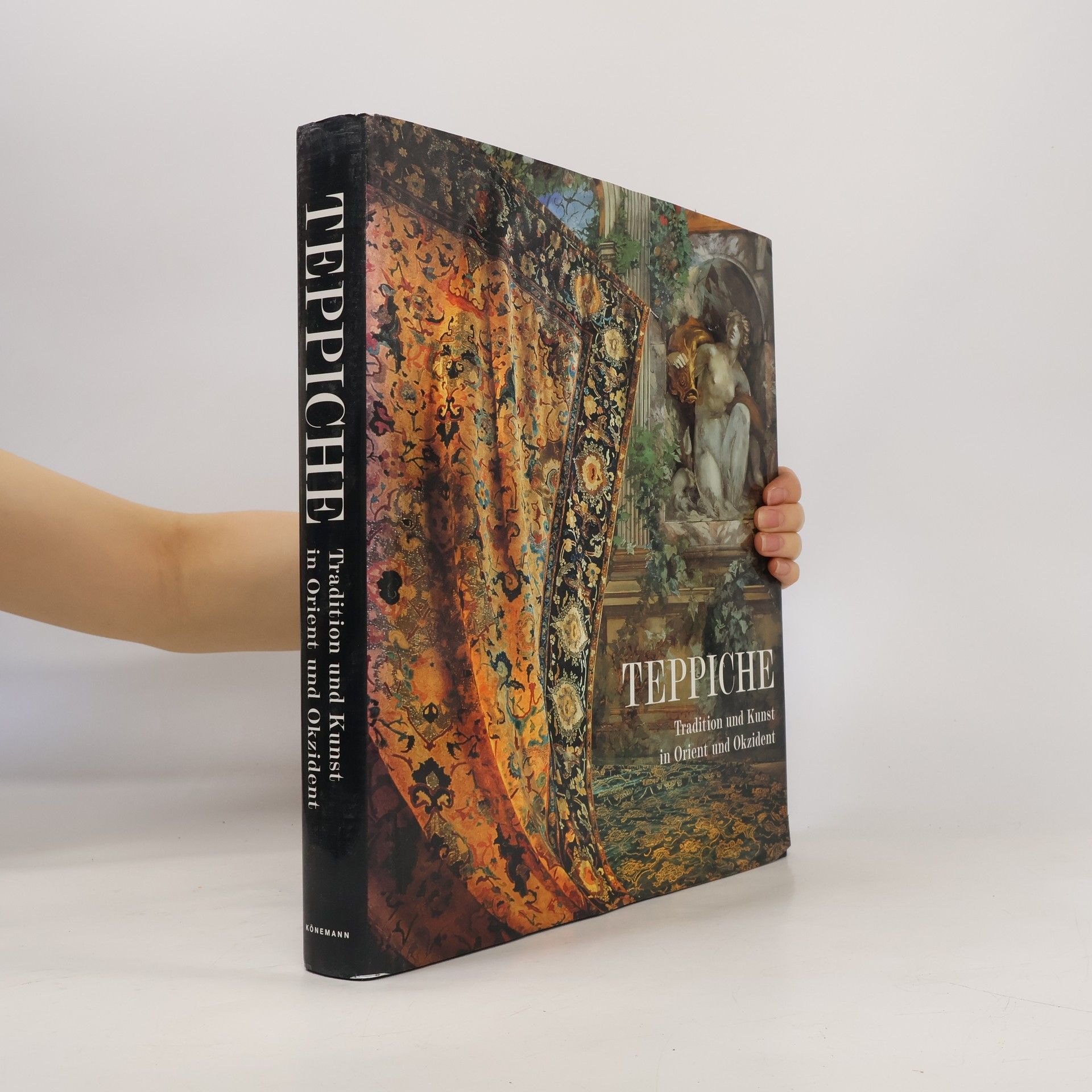 Autorenkollektiv Teppiche: Tradition und Kunst in Orient und Okzident