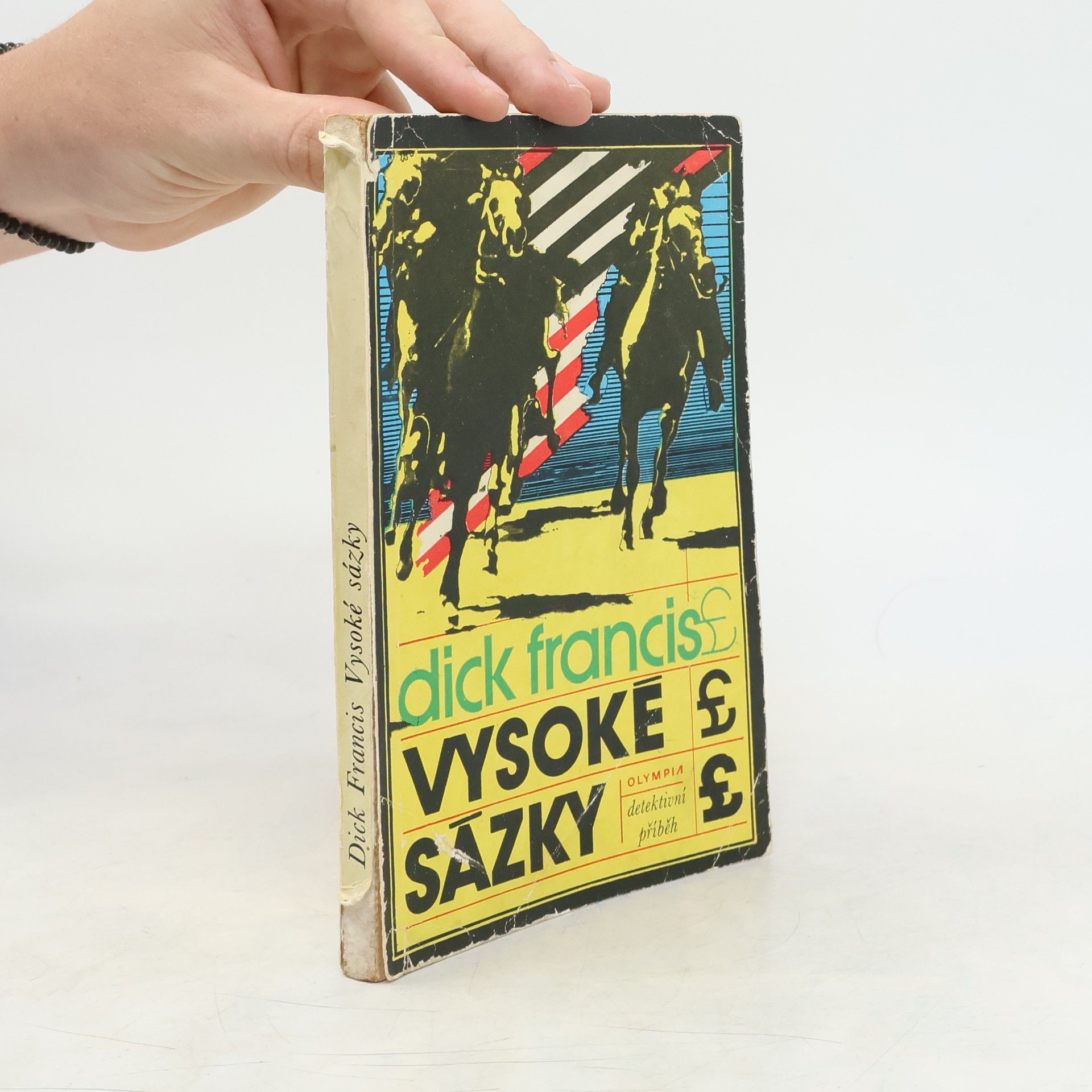 Dick Francis Vysoké sázky