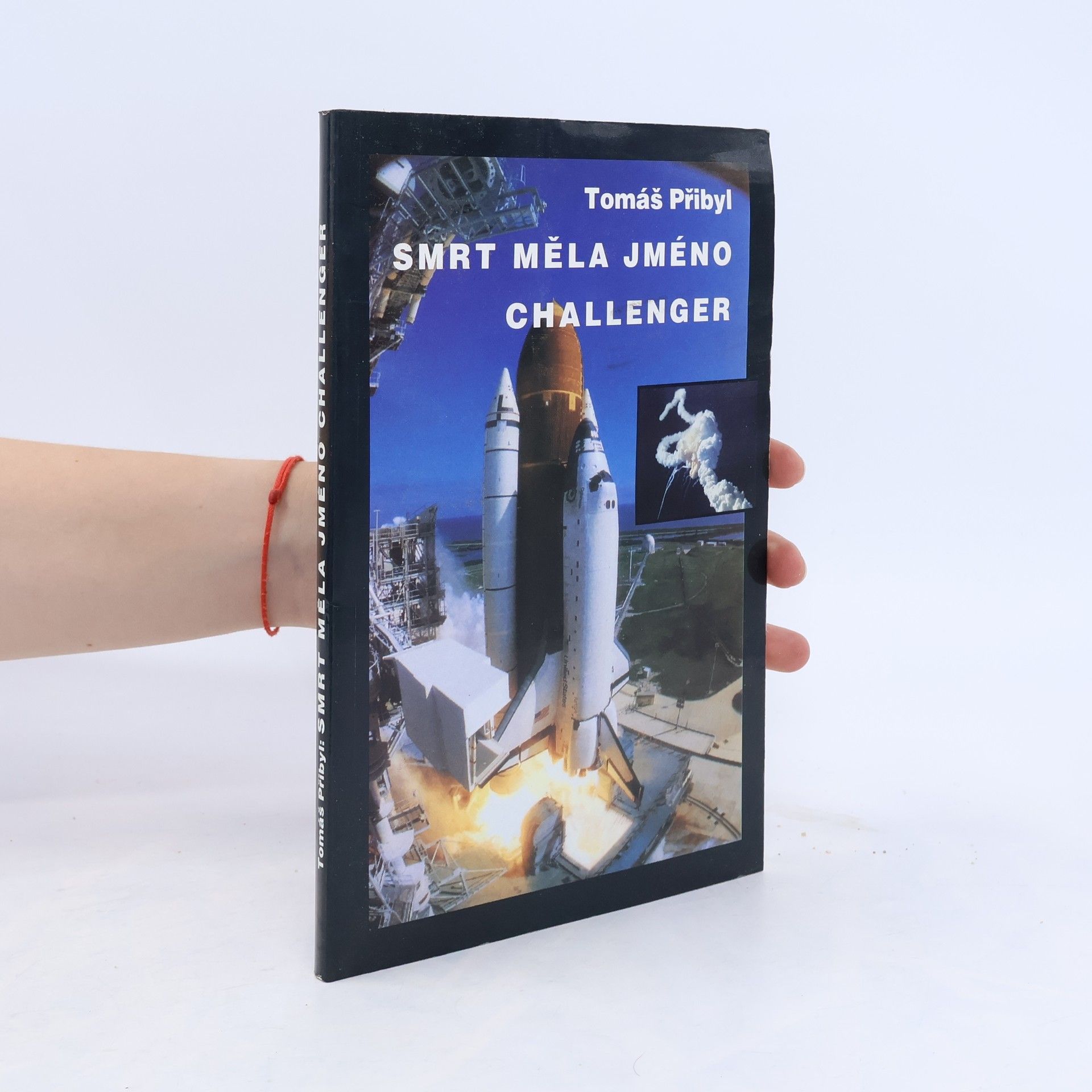 Tomáš Přibyl Smrt měla jméno Challenger