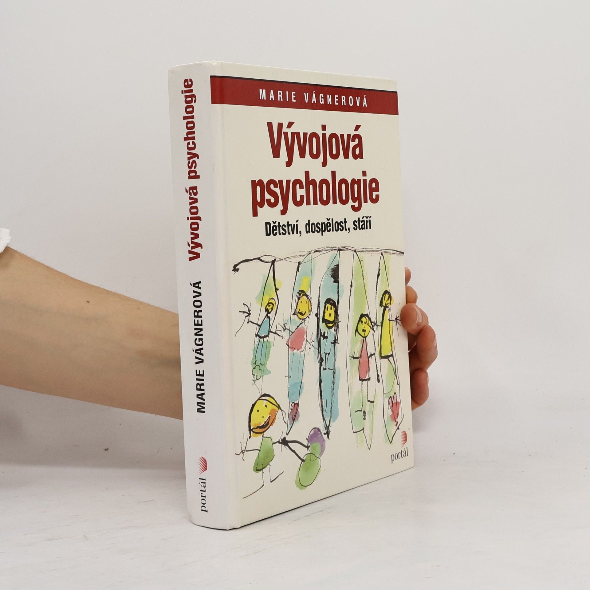Marie Vágnerová Vývojová psychologie : dětství, dospělost, stáří