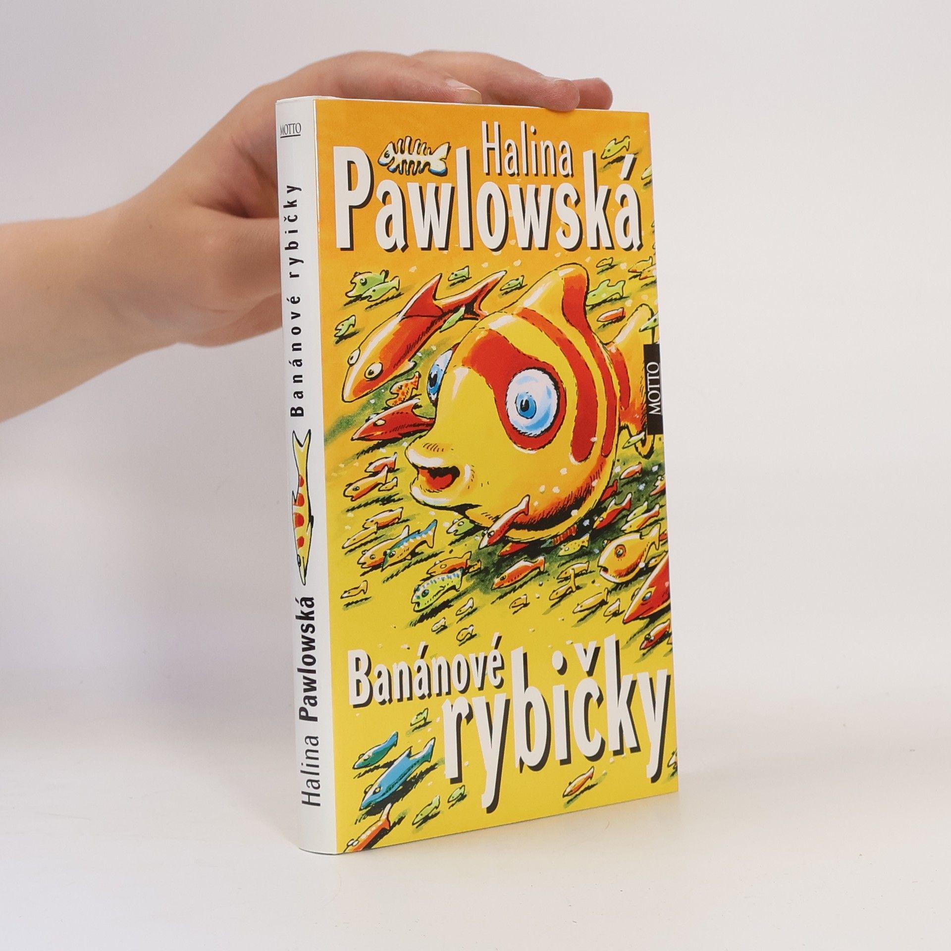 Halina Pawlowská Banánové rybičky
