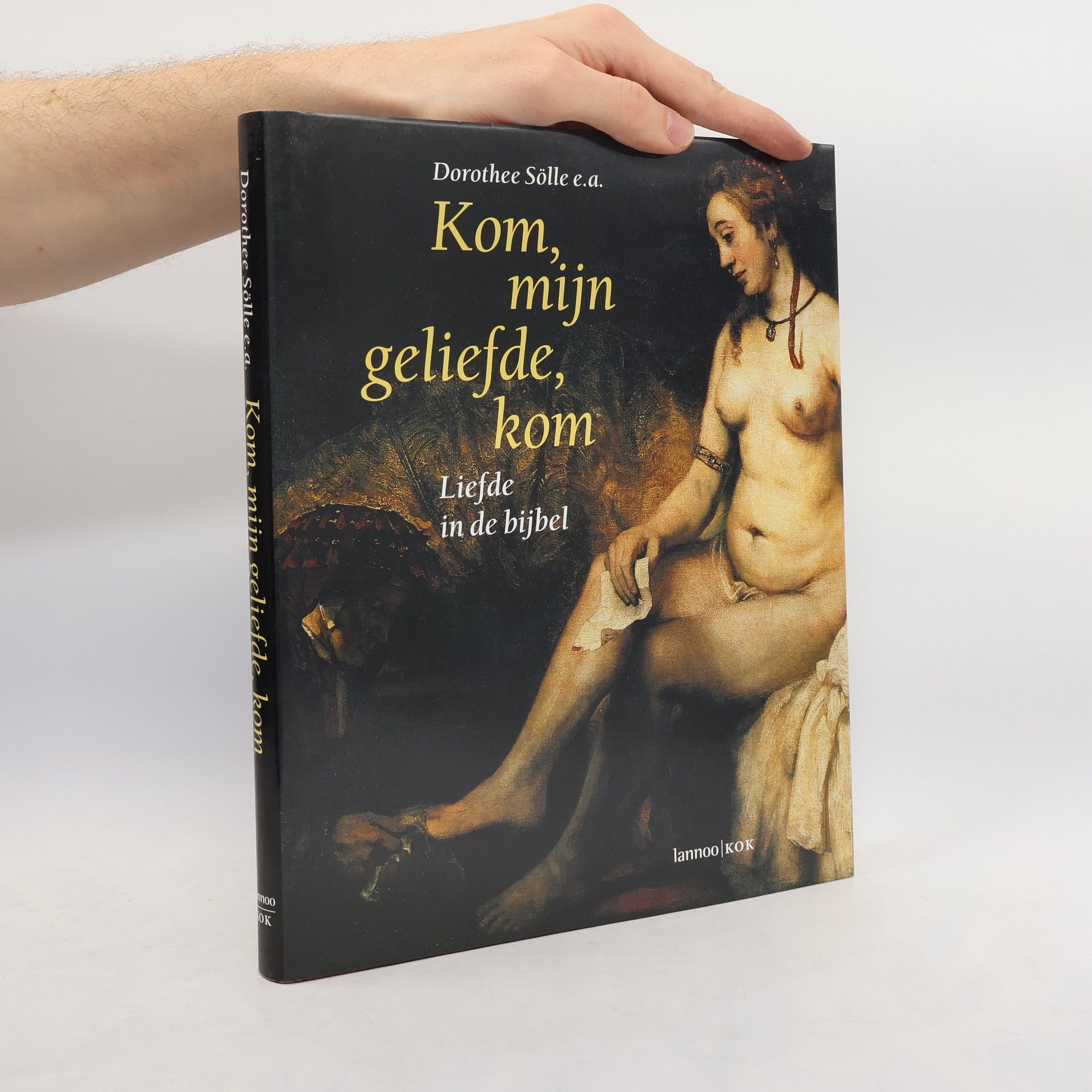 Dorothee Sölle Kom, mijn geliefde: liefde in de bijbel