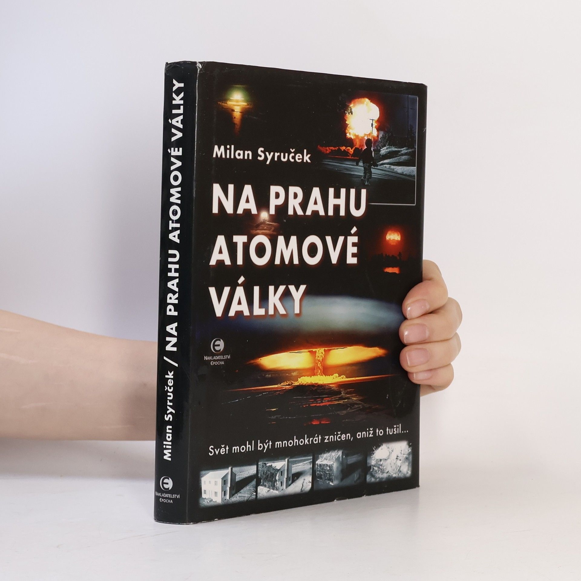 Milan Syruček Na prahu atomové války