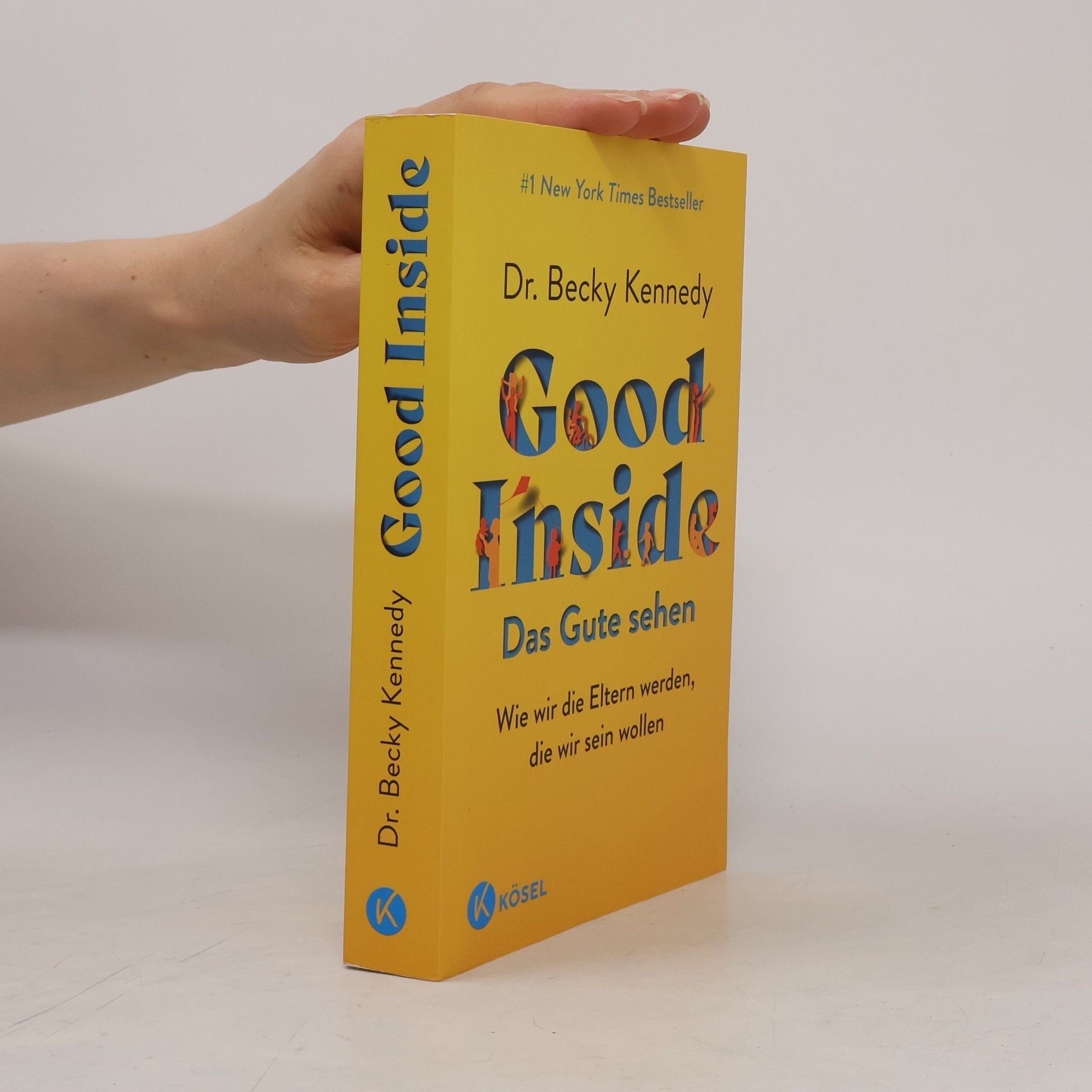 Becky Kennedy Good Inside - Das Gute sehen