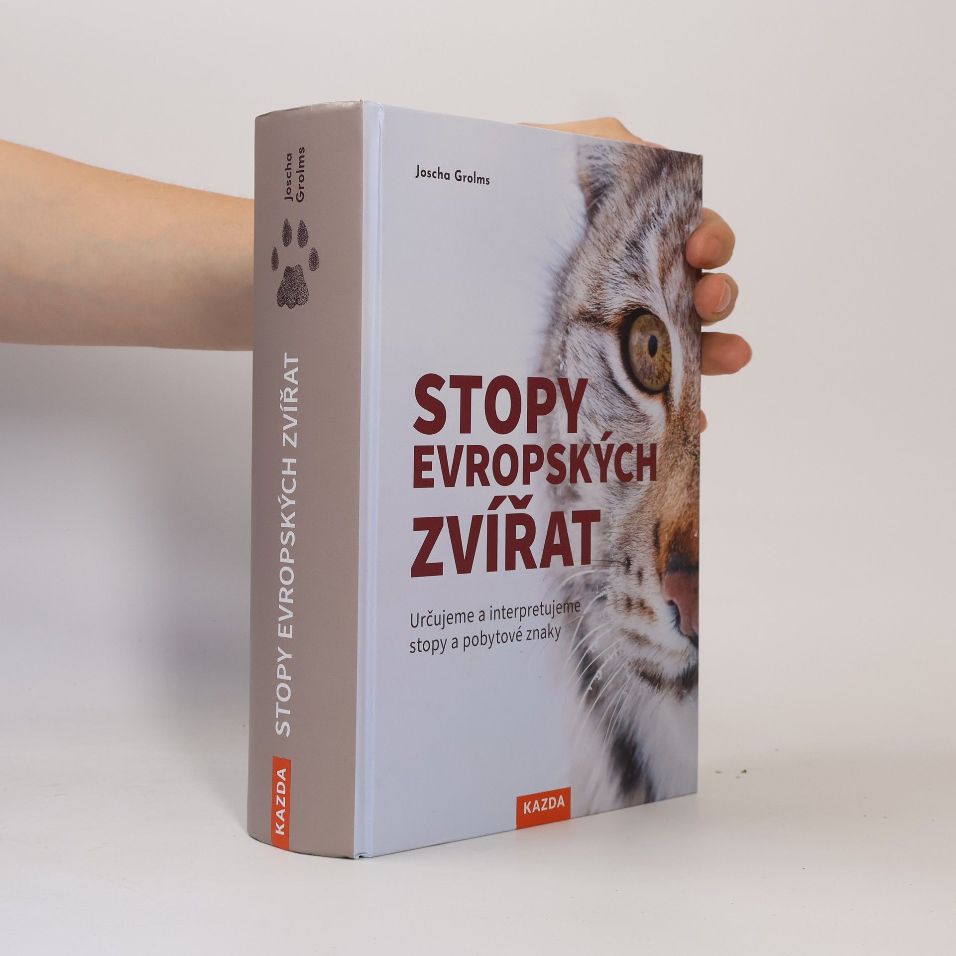 Joscha Grolms Stopy evropských zvířat: Určujeme a interpretujeme stopy a pobytové znaky