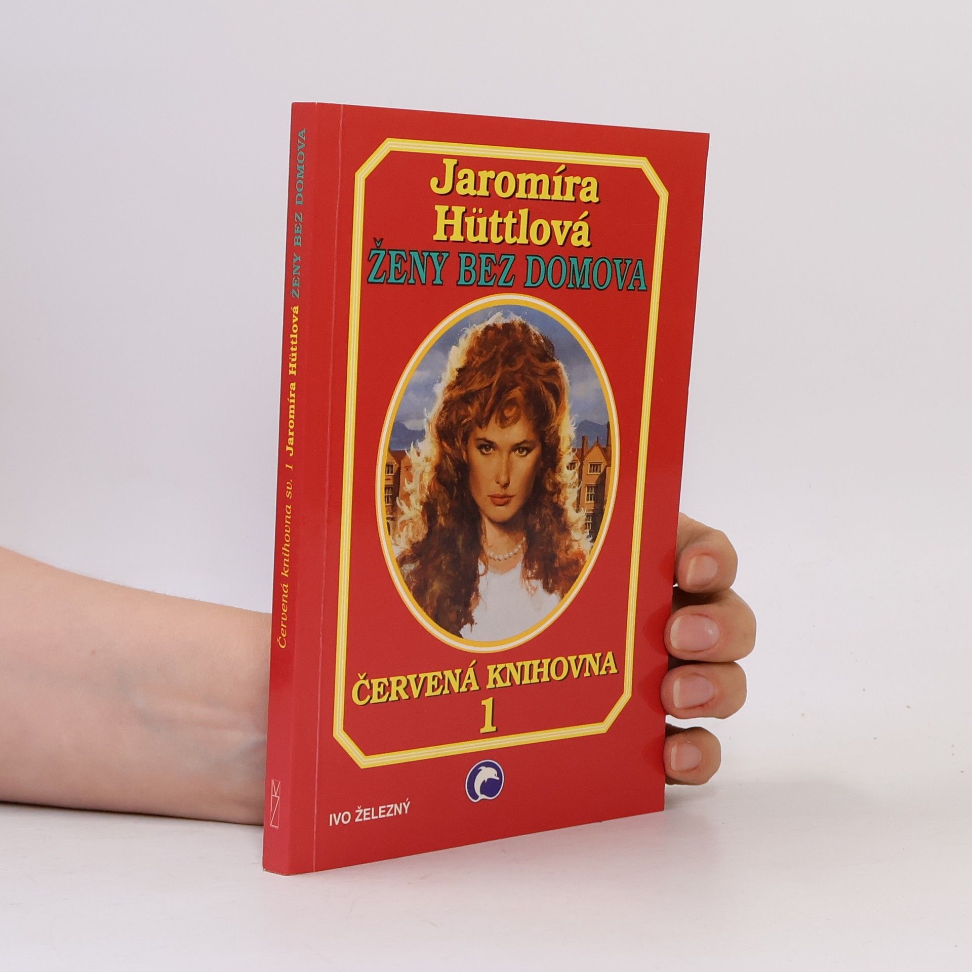 Jaromíra Hüttlová Ženy bez domova. Červená knihovna 1
