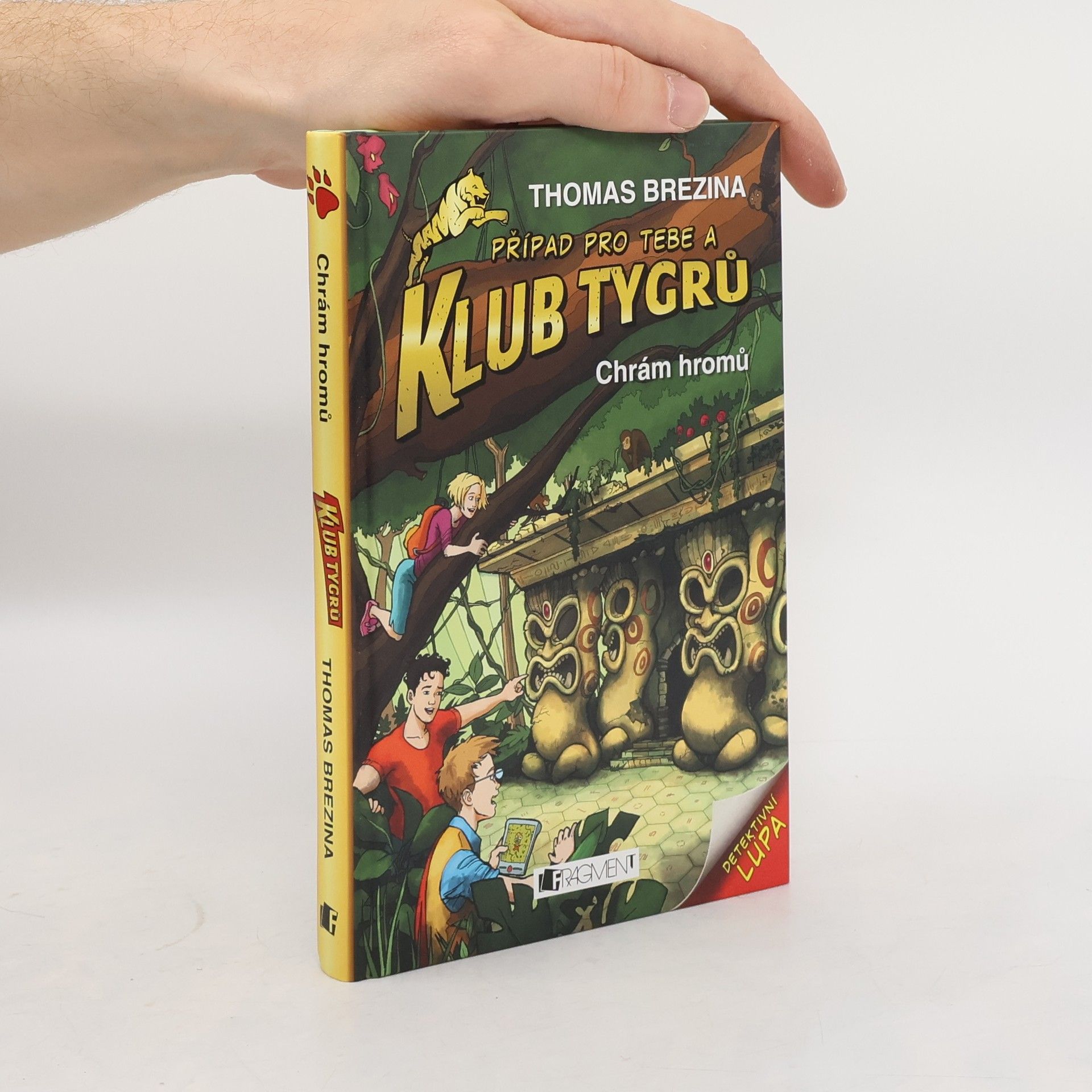 Thomas Brezina Případ pro Tebe a Klub Tygrů: Chrám hromů