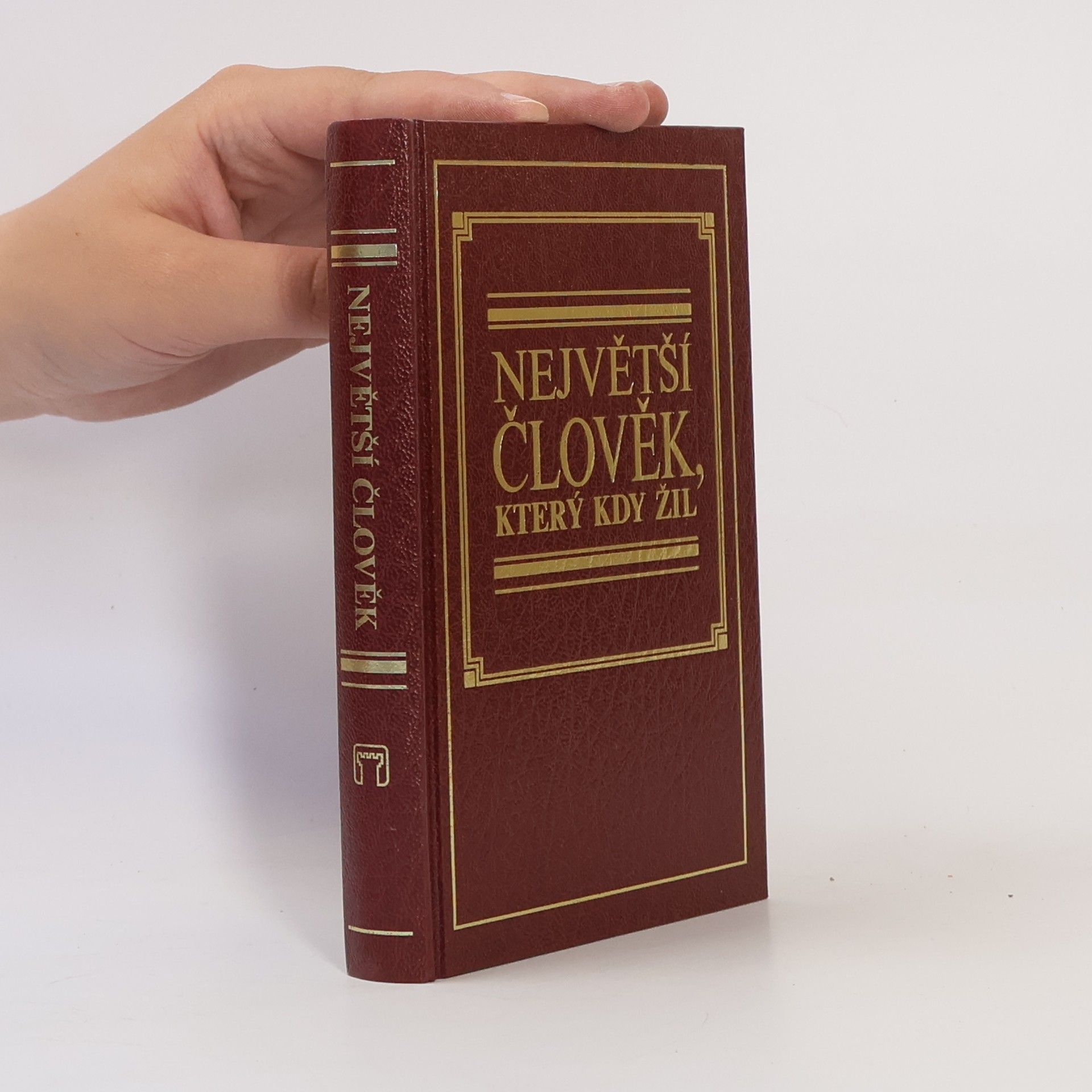 Kolektiv autorů Největší člověk, který kdy žil