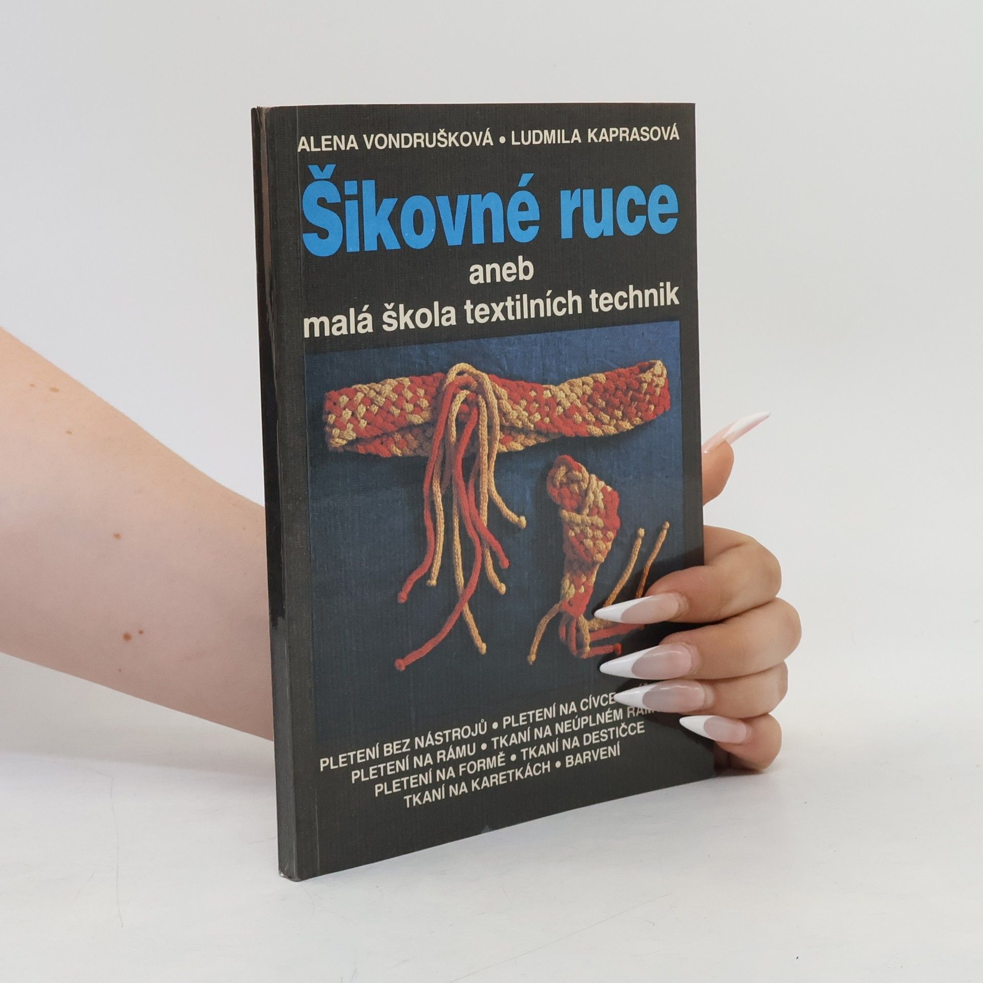 Šikovné ruce aneb Malá škola textilních technik