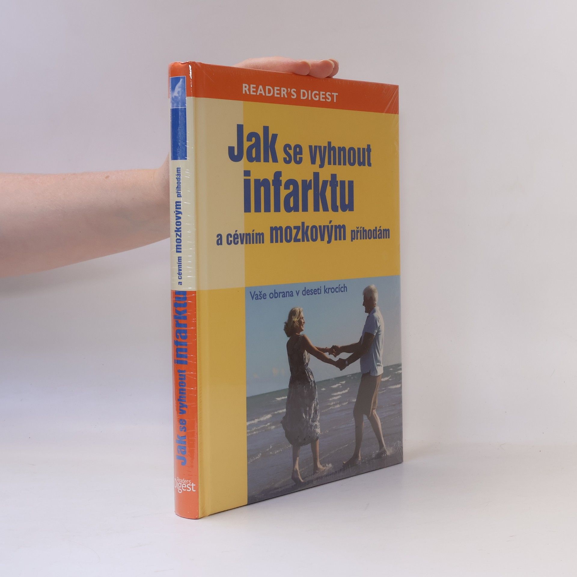 Sheena Meredith Jak se vyhnout infarktu a cévním mozkovým příhodám : vaše obrana v deseti krocích