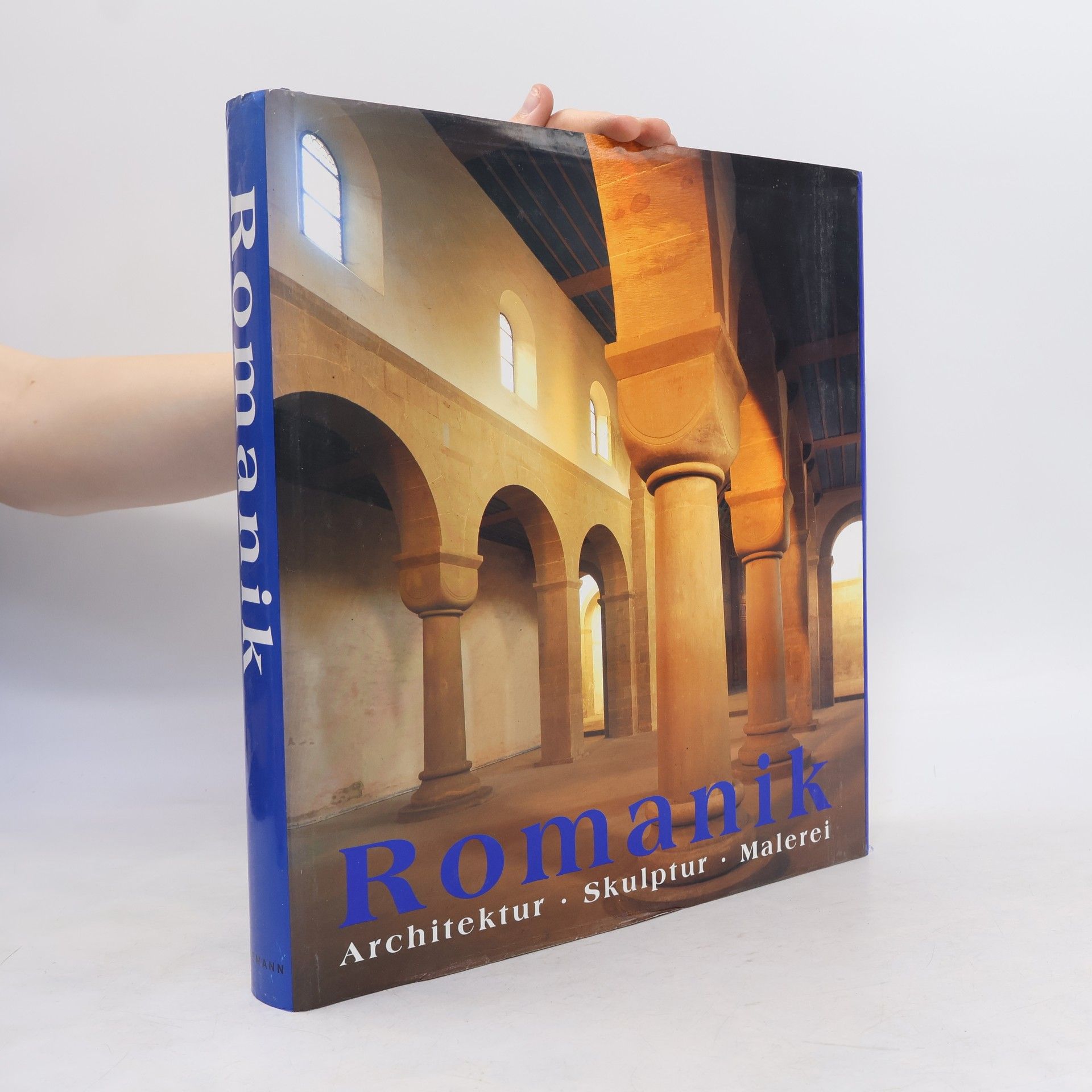 Rolf Toman Die Kunst der Romanik : Architektur, Skulptur, Malerei