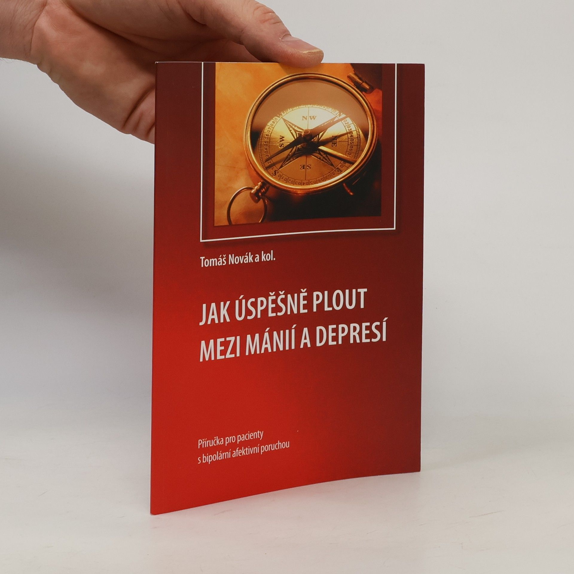 Tomáš Novák Jak úspěšně plout mezi mánií a depresí