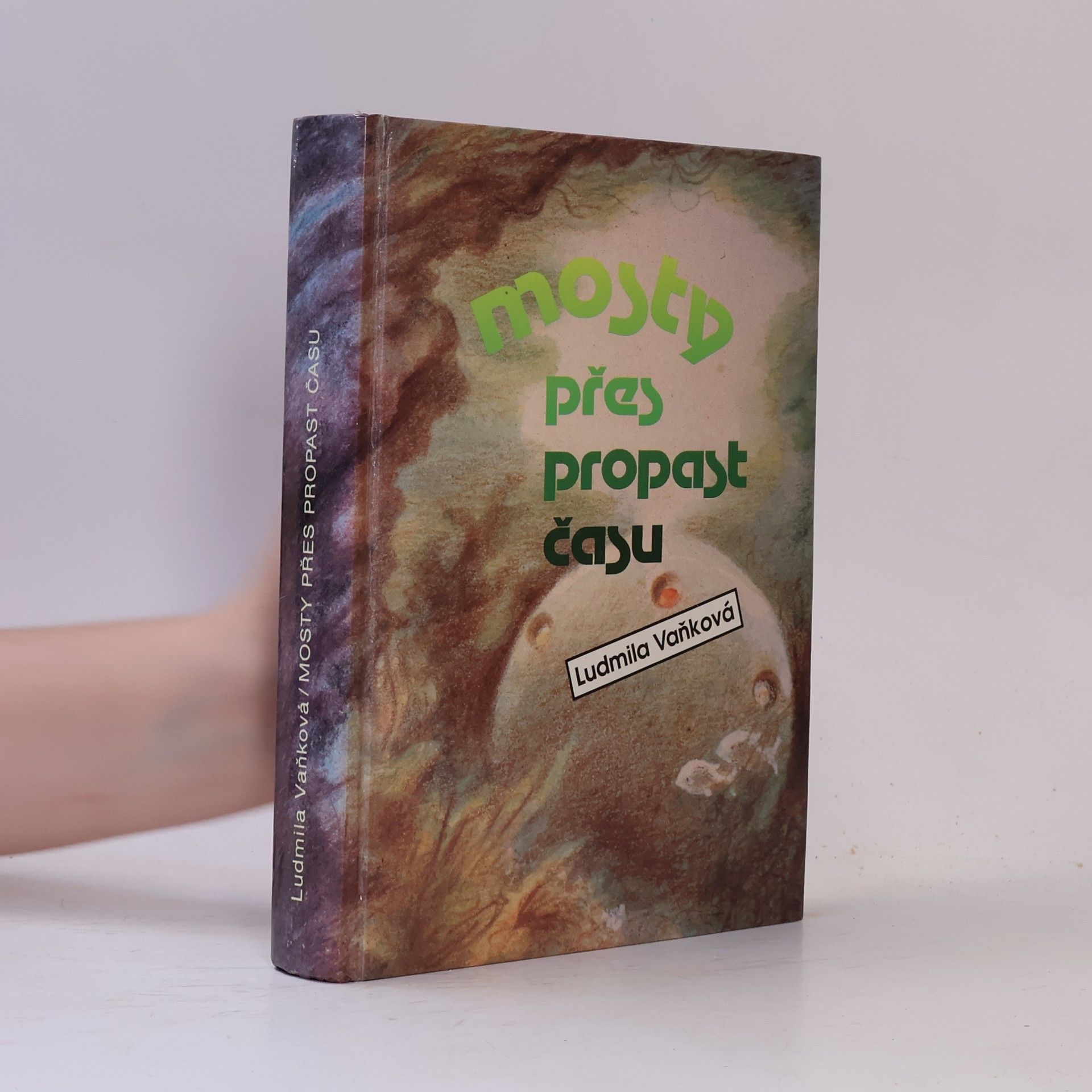 Vaňková Ludmila Mosty přes propast času