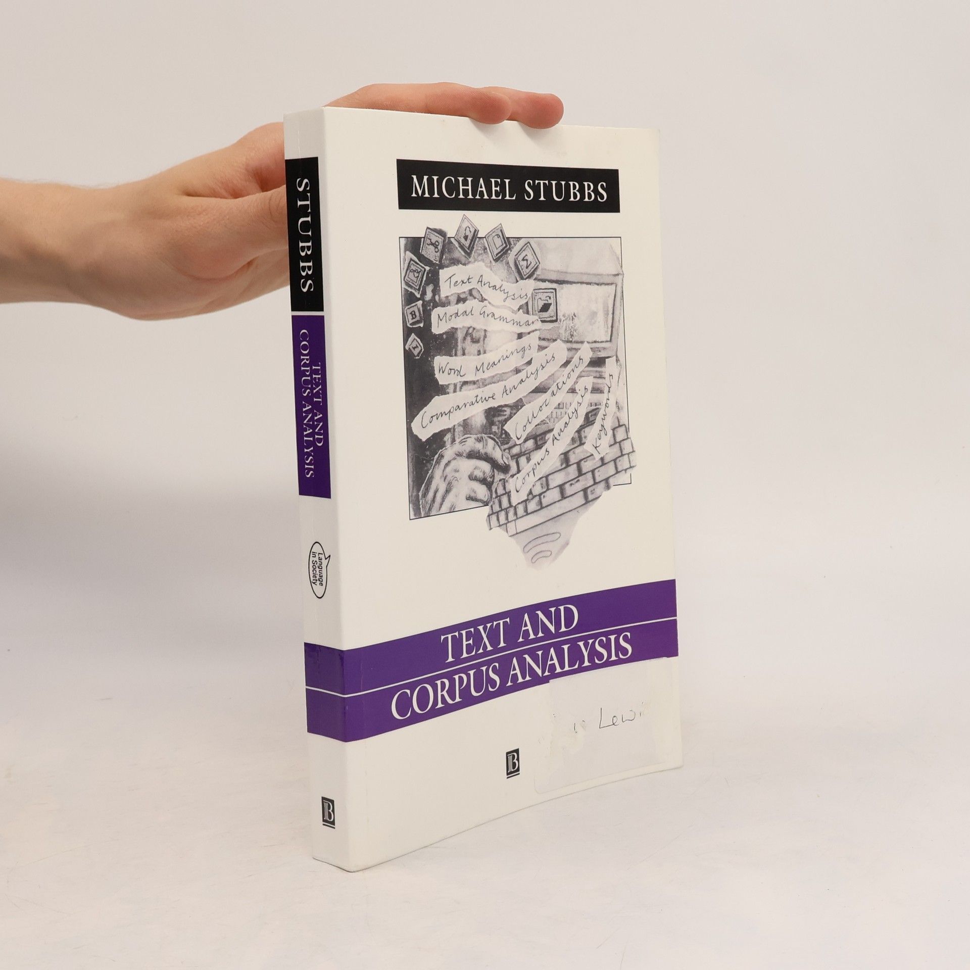 Michael Stubbs Language in Society: Text and Corpus Analysis