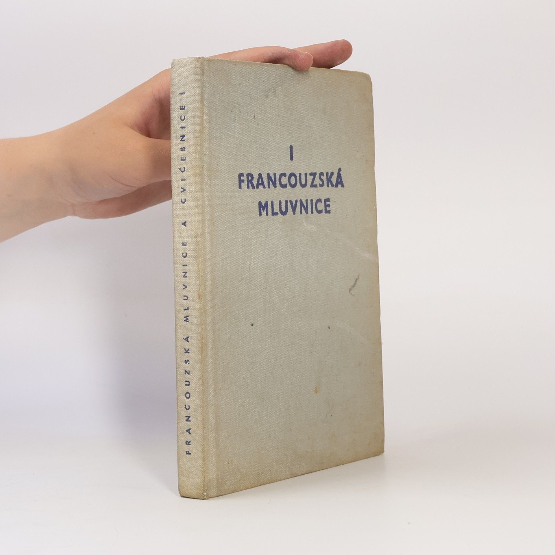 Francouzská mluvnice a cvičebnice I.