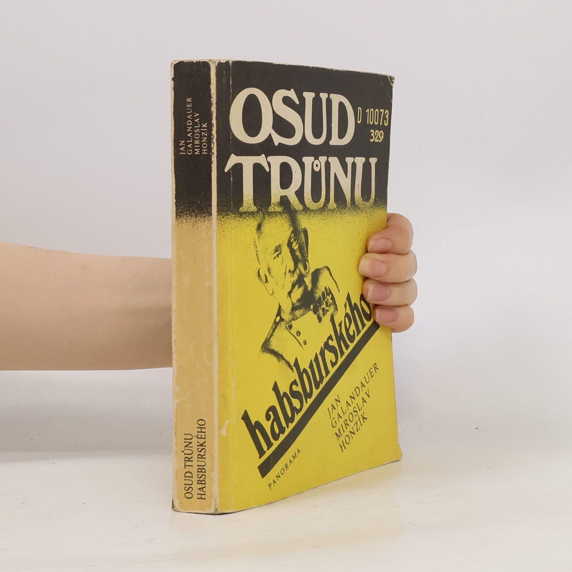 Jan Galandauer Osud trůnu habsburského