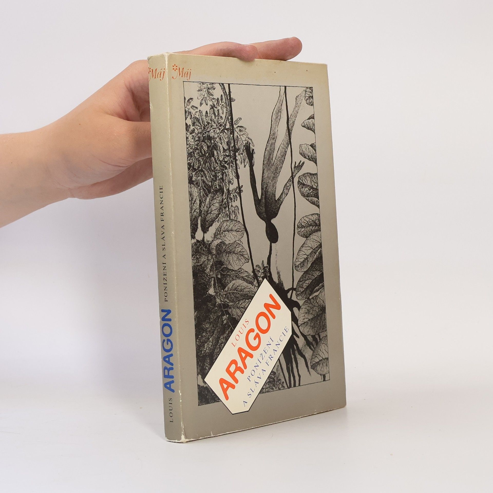 Louis Aragon Ponížení a sláva Francie