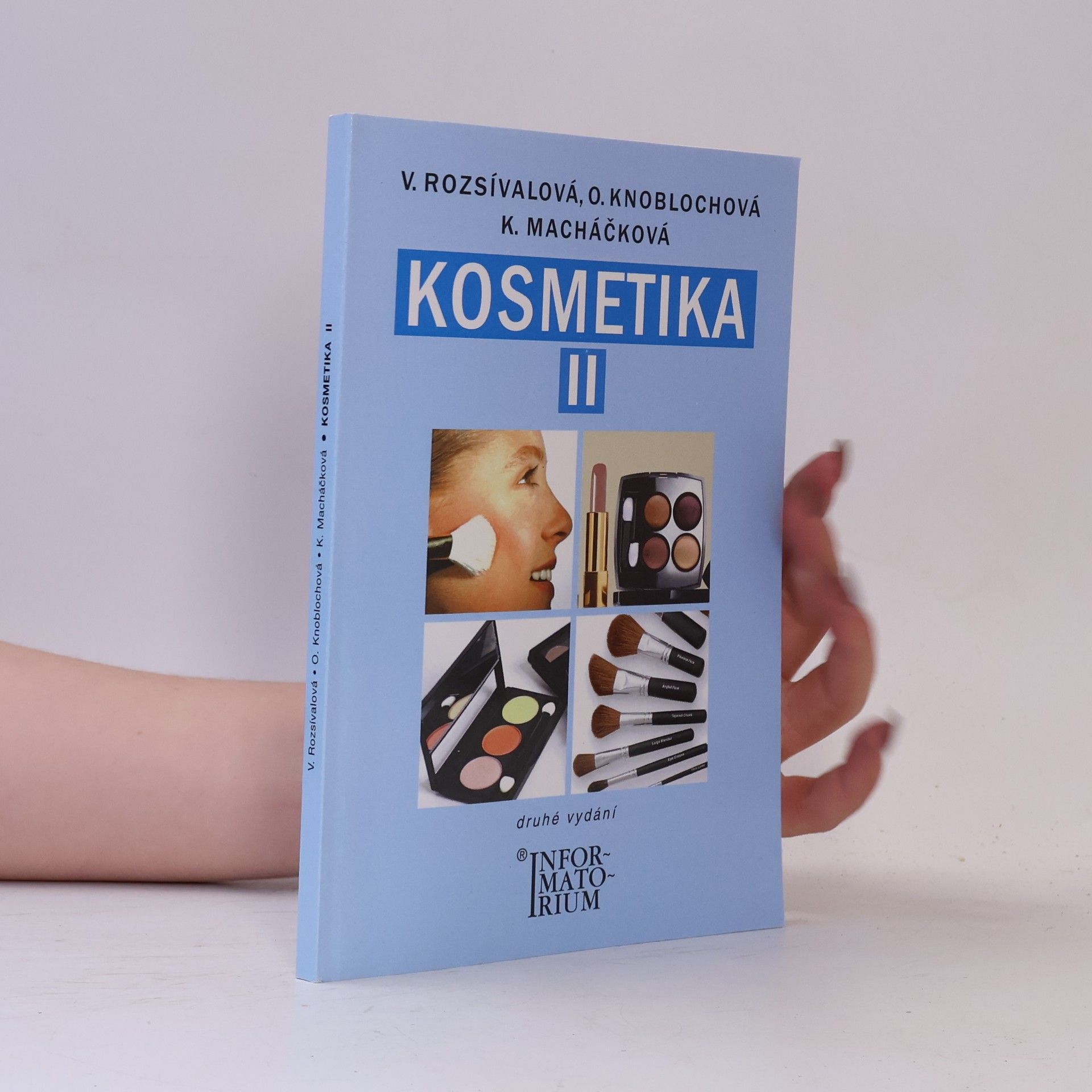 Věra Rozsívalová Kosmetika II pro studijní obor Kosmetička