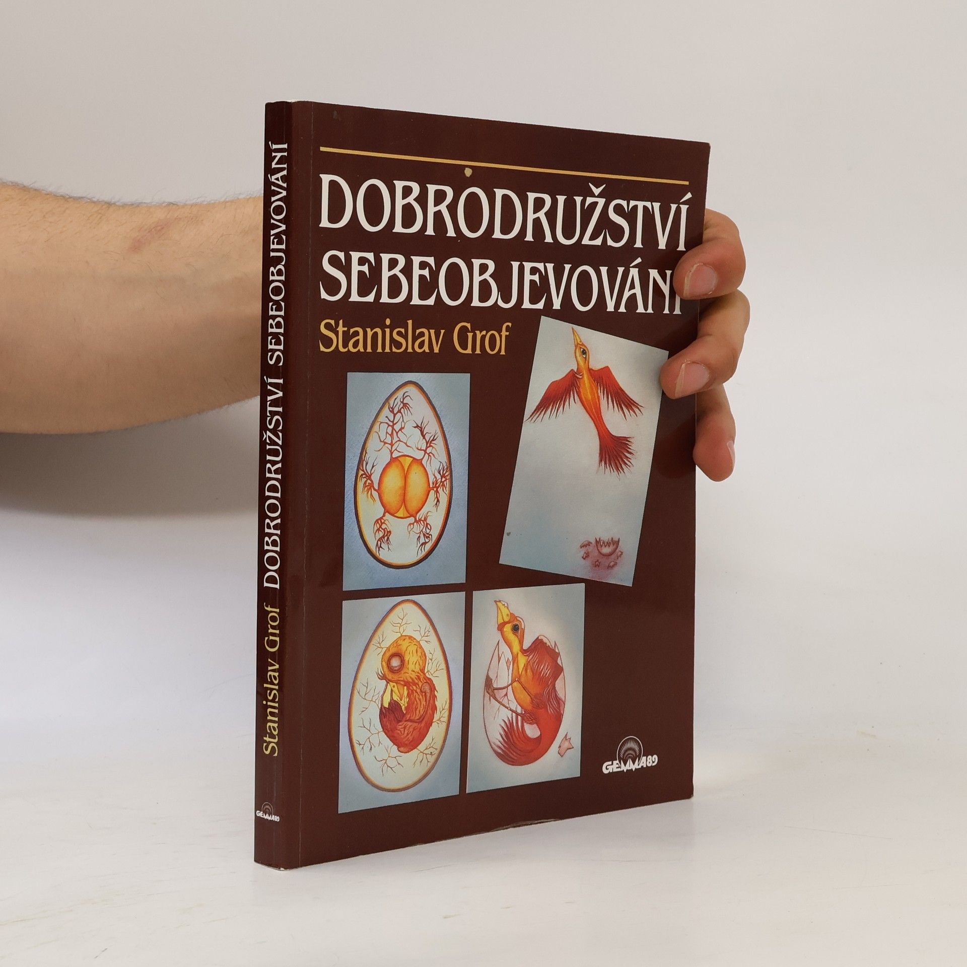 Stanislav Grof Dobrodružství sebeobjevování