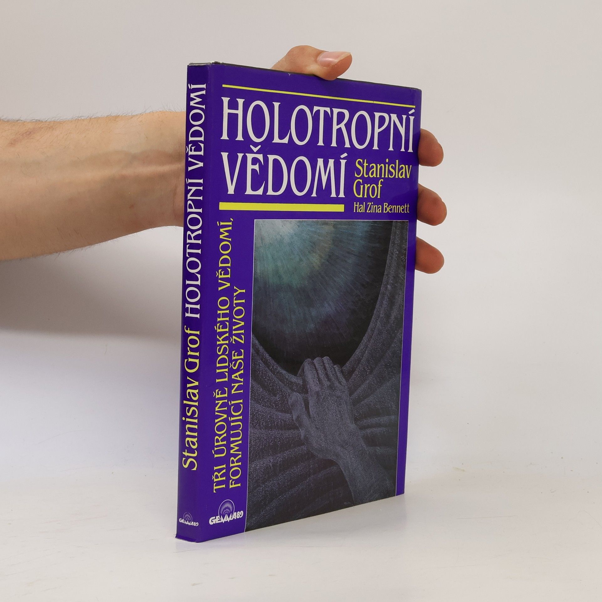 Stanislav Grof Holotropní vědomí